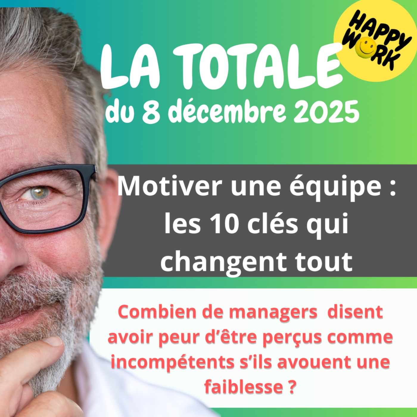 Happy Work - LA TOTALE du 8 décembre 2025