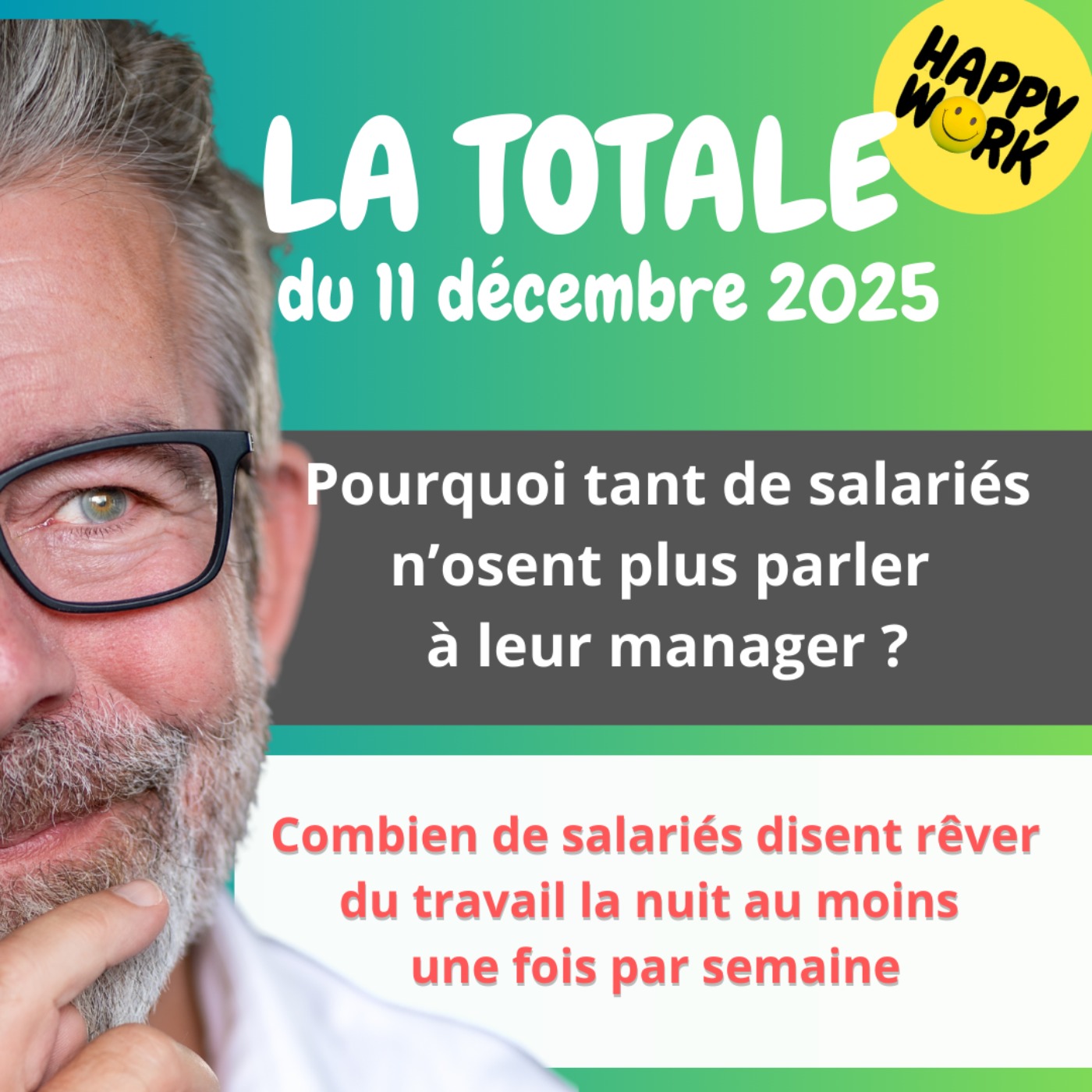 Happy Work - LA TOTALE du 11 décembre 2025 Happy Work - LA TOTALE du 11 décembre 2025