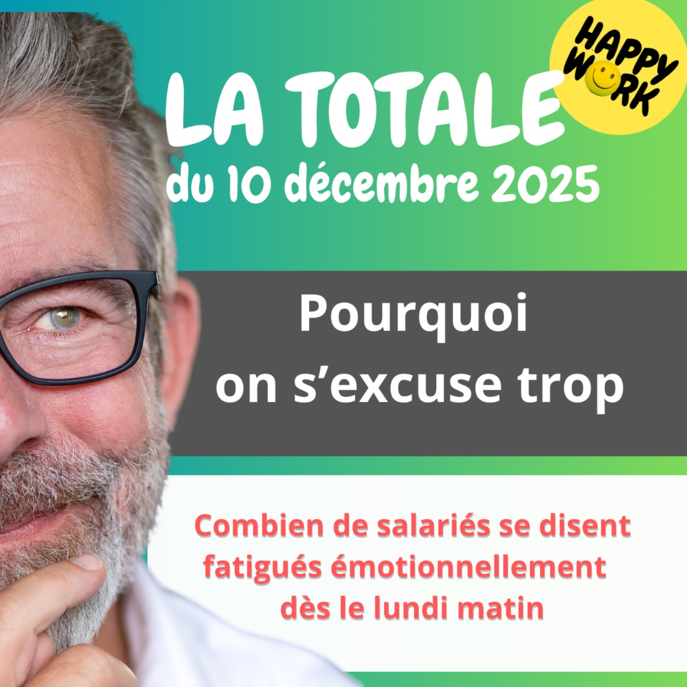 Happy Work - LA TOTALE du 10 décembre 2025 Happy Work - LA TOTALE du 10 décembre 2025