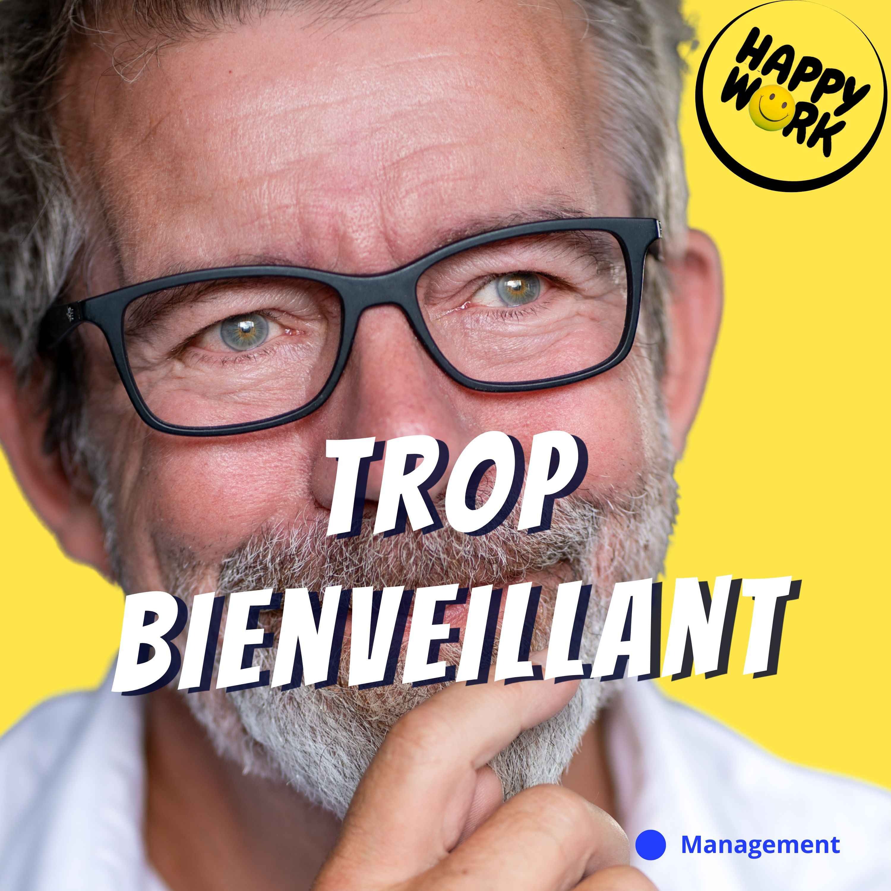 Cette erreur que j’ai faite en voulant être trop bienveillant