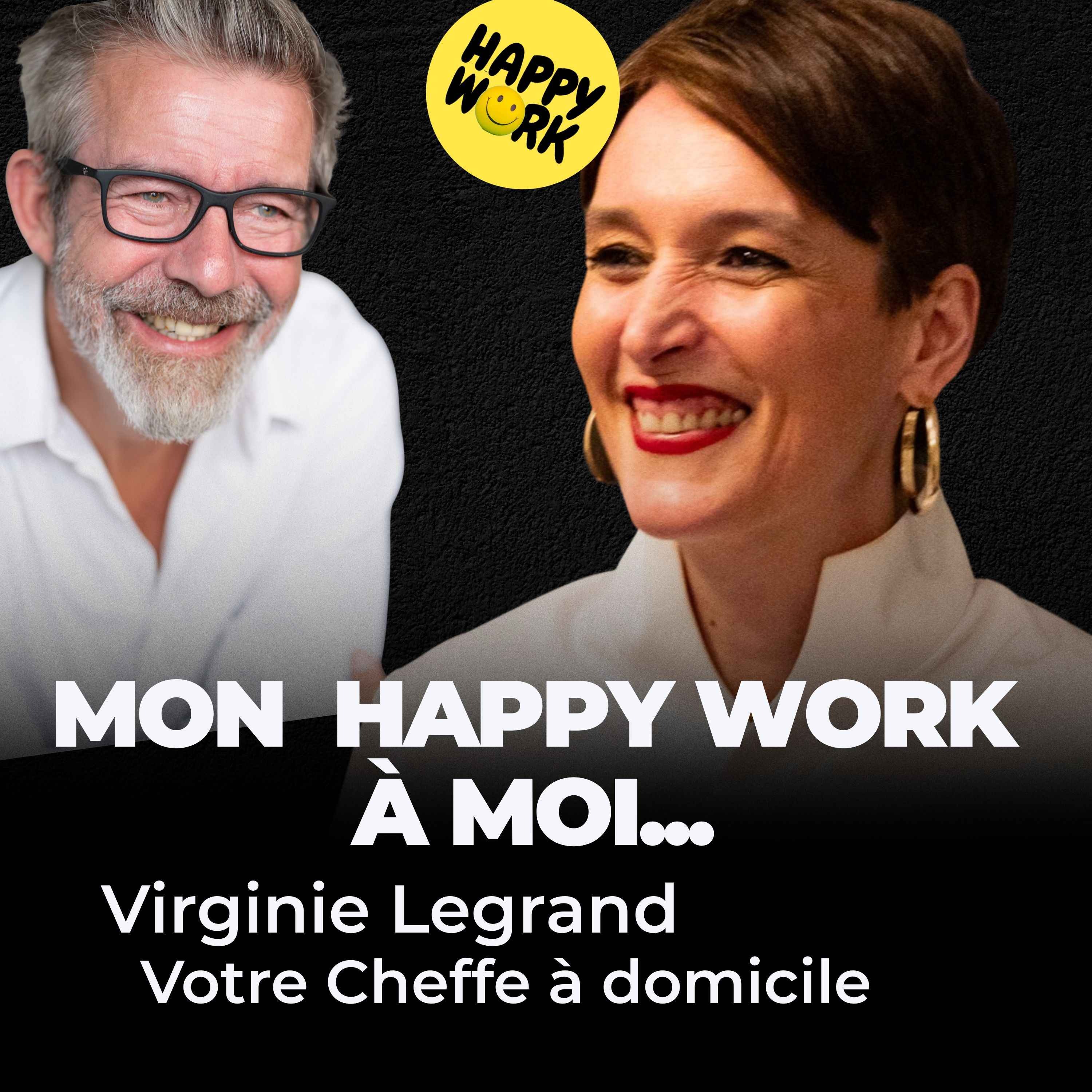 Mon Happy Work à moi — Virginie Legrand, de prof à cheffe à domicile, et top Forbes