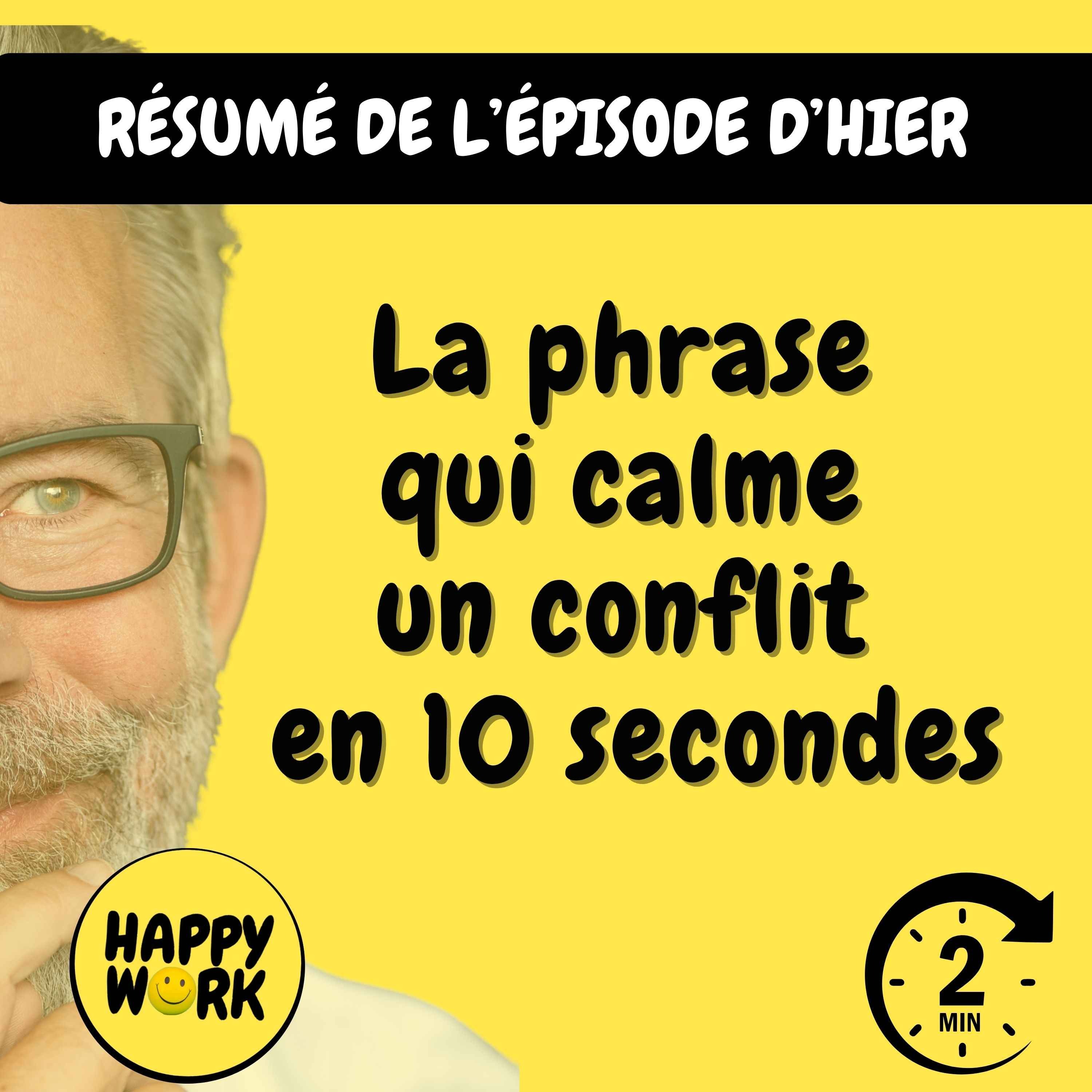 RÉSUMÉ — La phrase qui calme un conflit en 10 secondes RÉSUMÉ — La phrase qui calme un conflit en 10 secondes