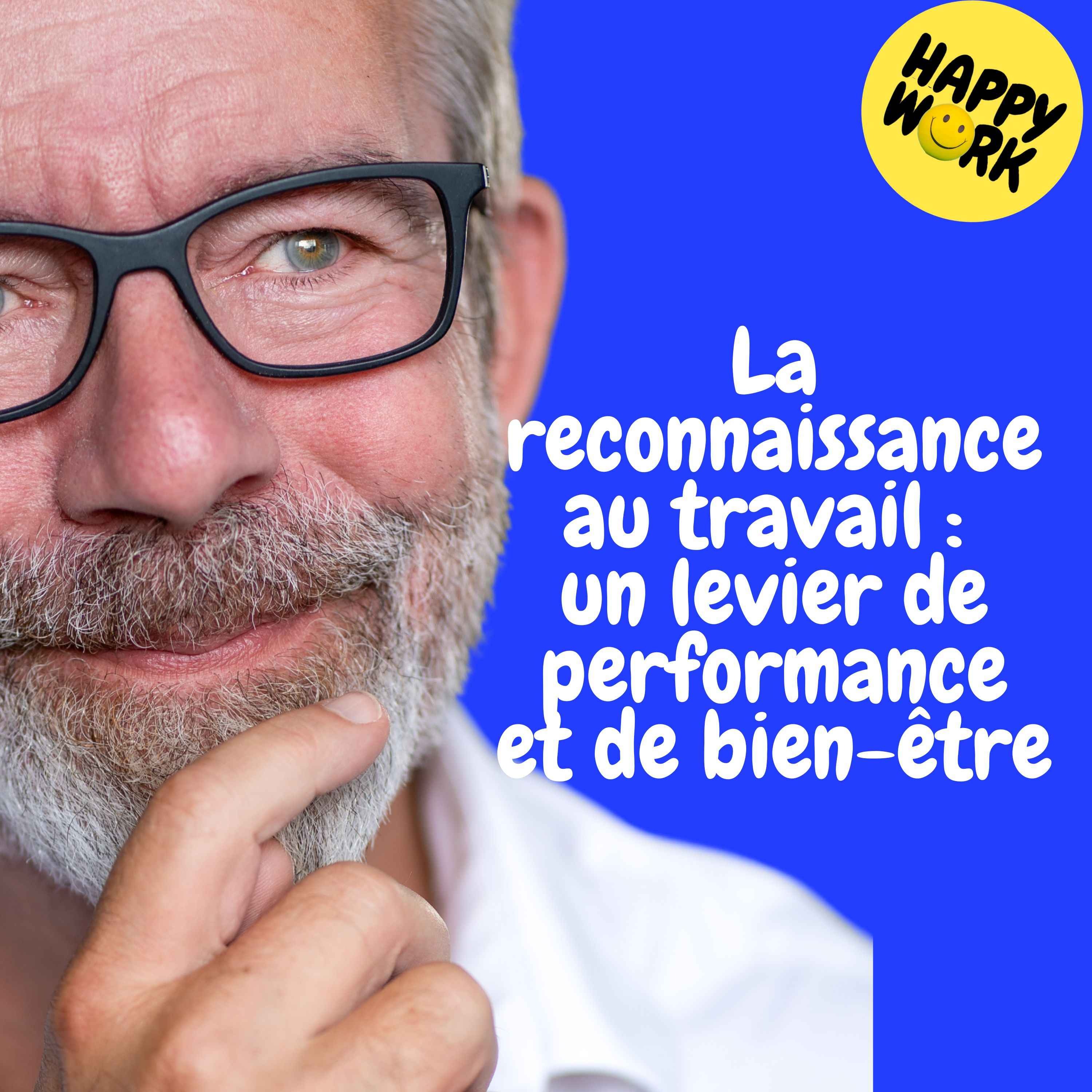 Replay — La reconnaissance au travail : un levier de performance et de bien-être