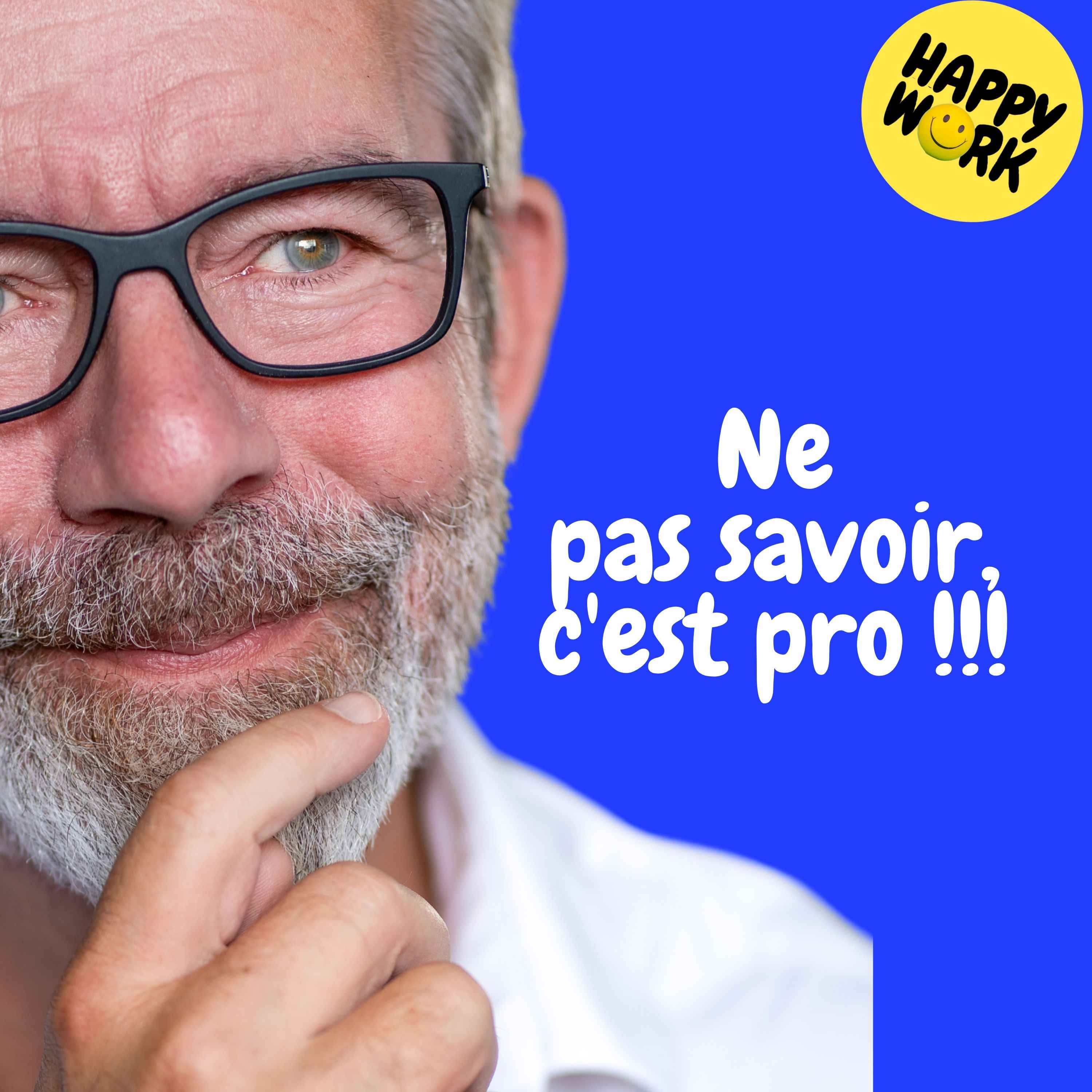 Replay —  Ne pas savoir, c'est pro !!!