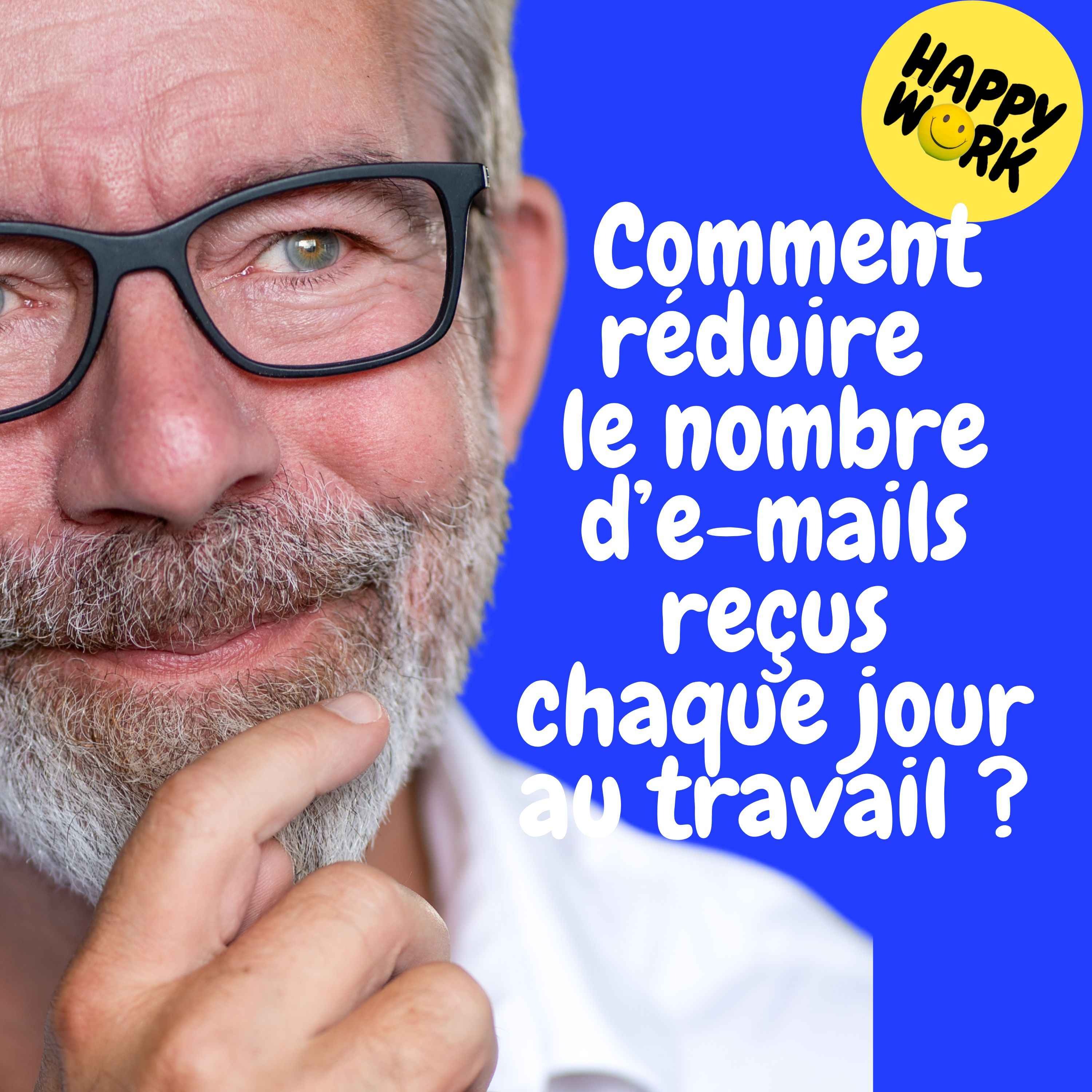 Replay —  Comment réduire le nombre d’e-mails reçus chaque jour au travail ?