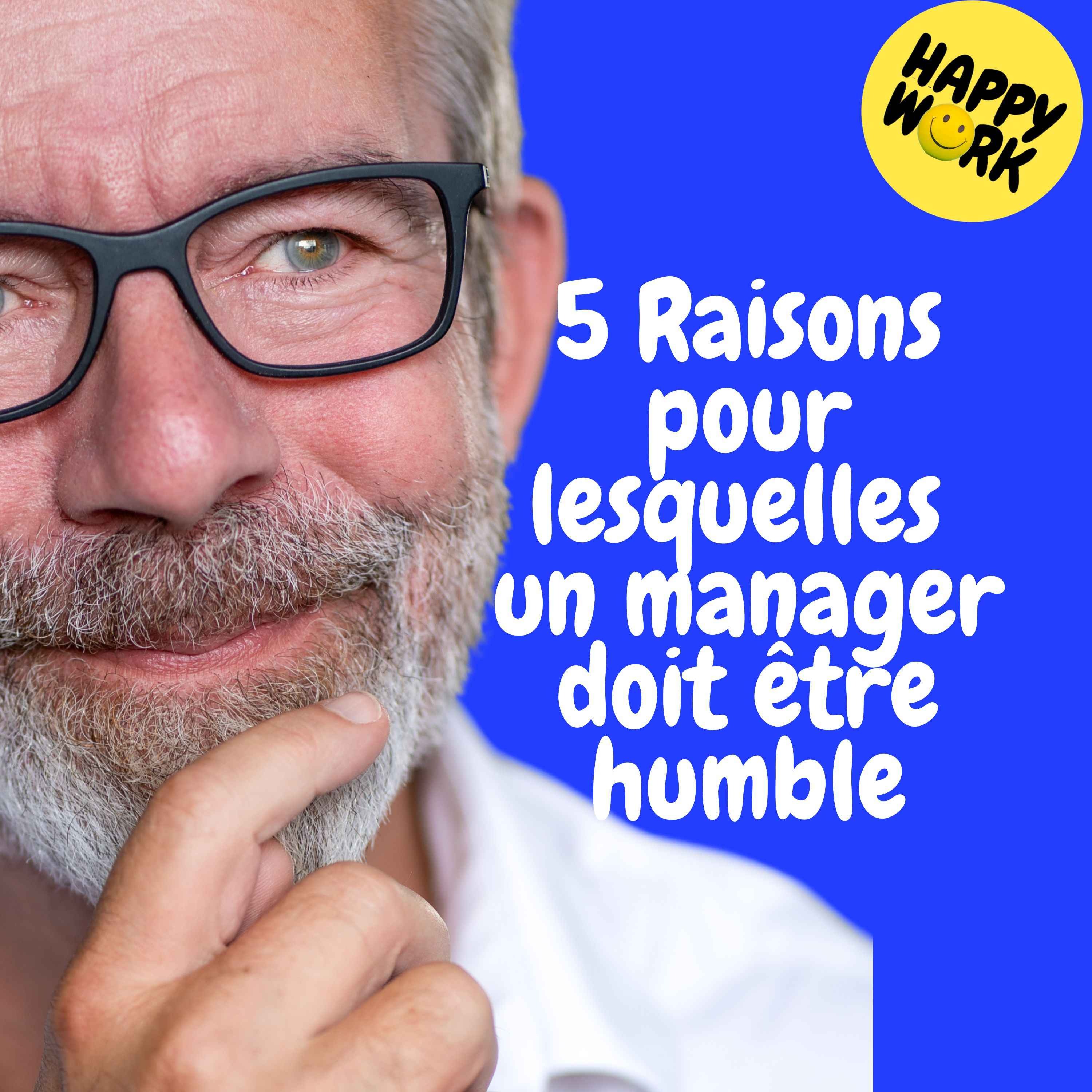 Replay — 5 Raisons pour lesquelles un manager doit être humble