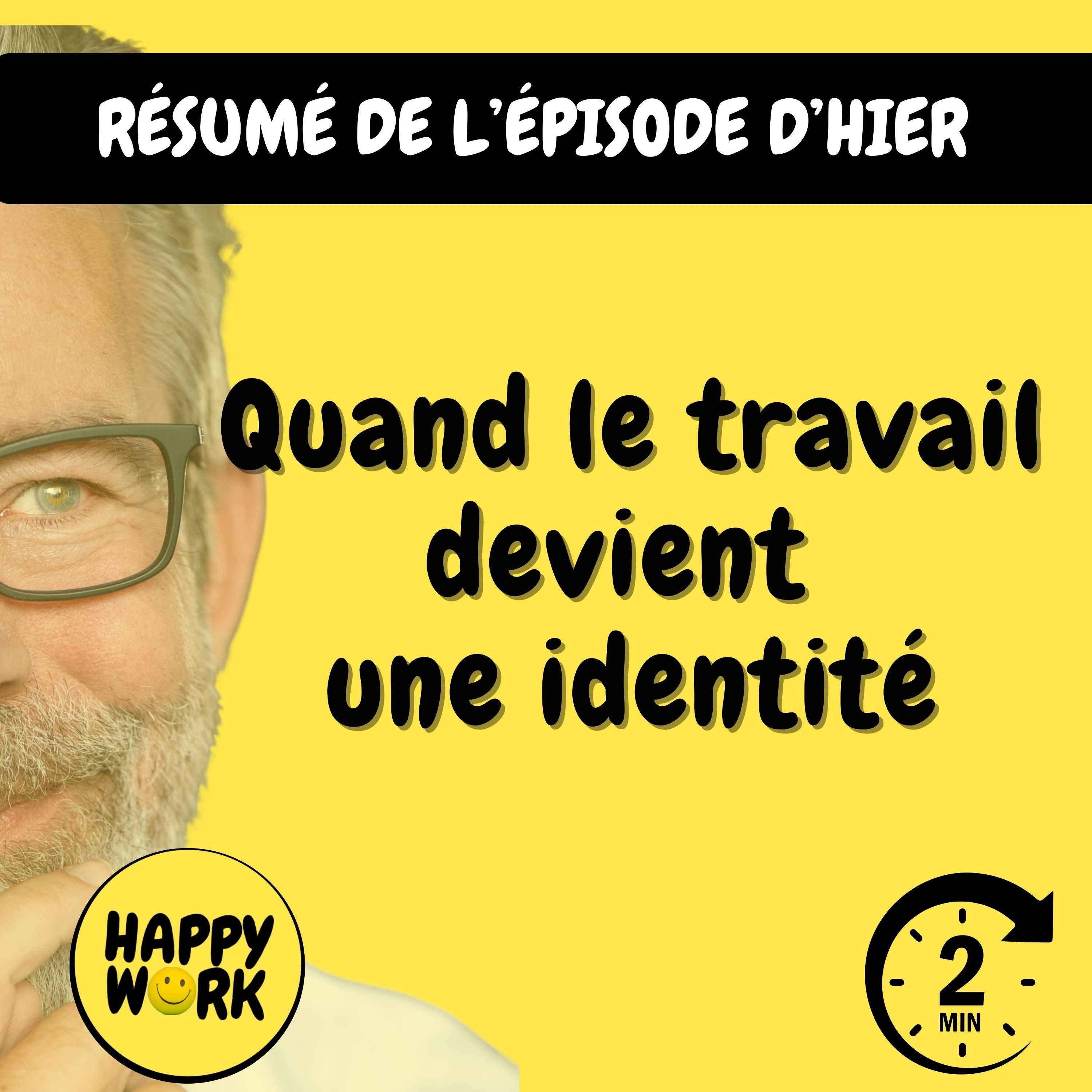 RÉSUMÉ — Quand le travail devient une identité