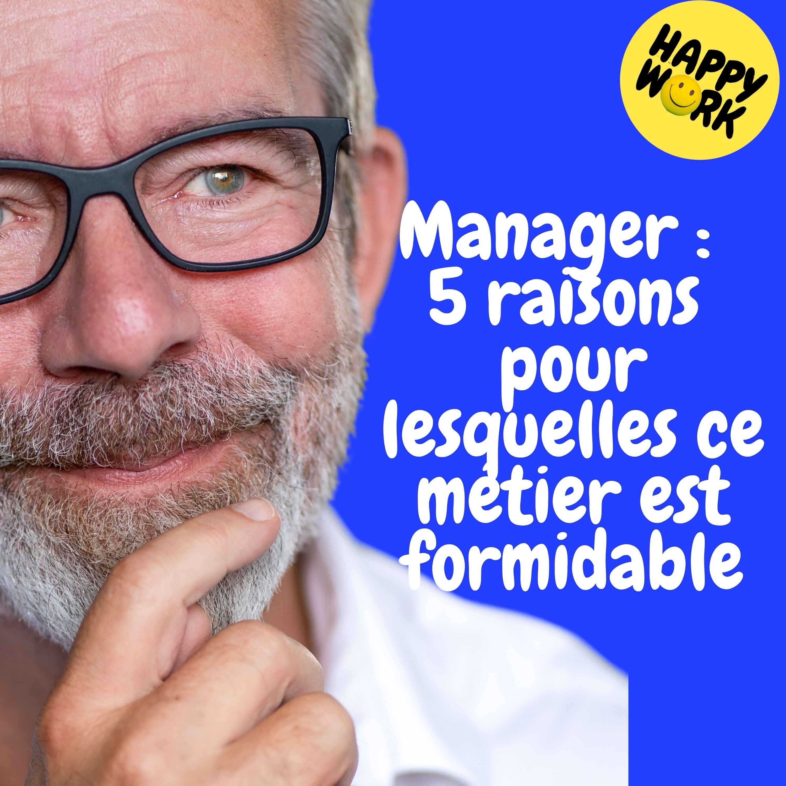 REPLAY — Manager :  5 raisons pour lesquelles ce métier est formidable