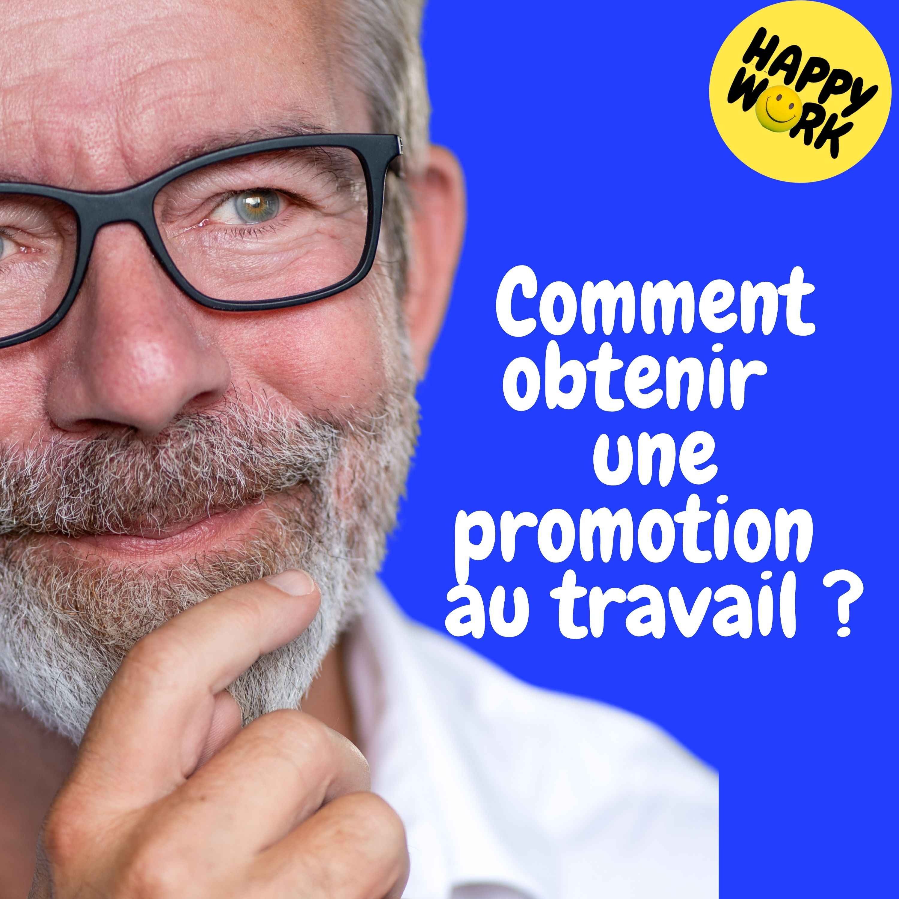 REPLAY — Comment obtenir  une promotion  au travail ?
