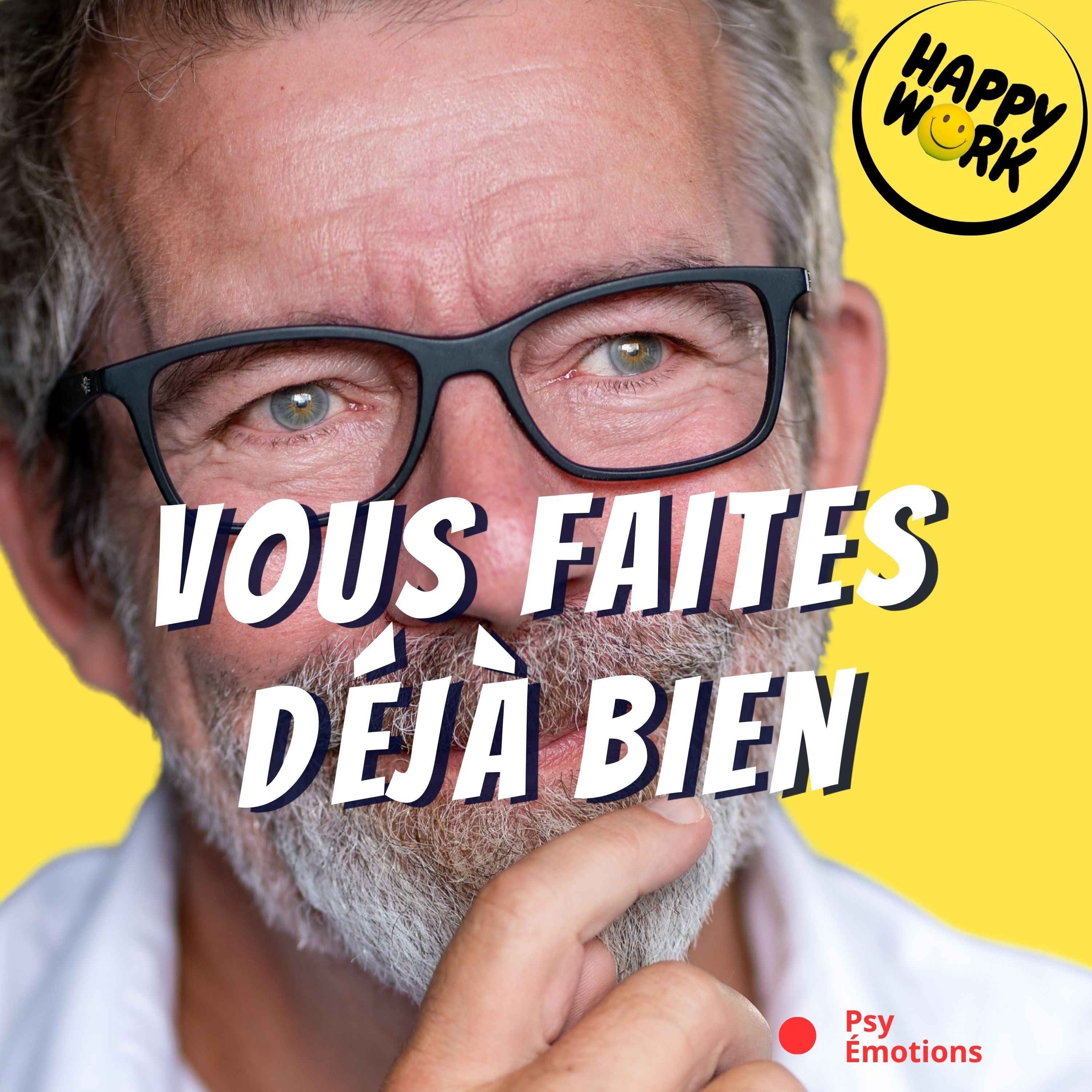 Ce que vous faites déjà bien (sans le voir)