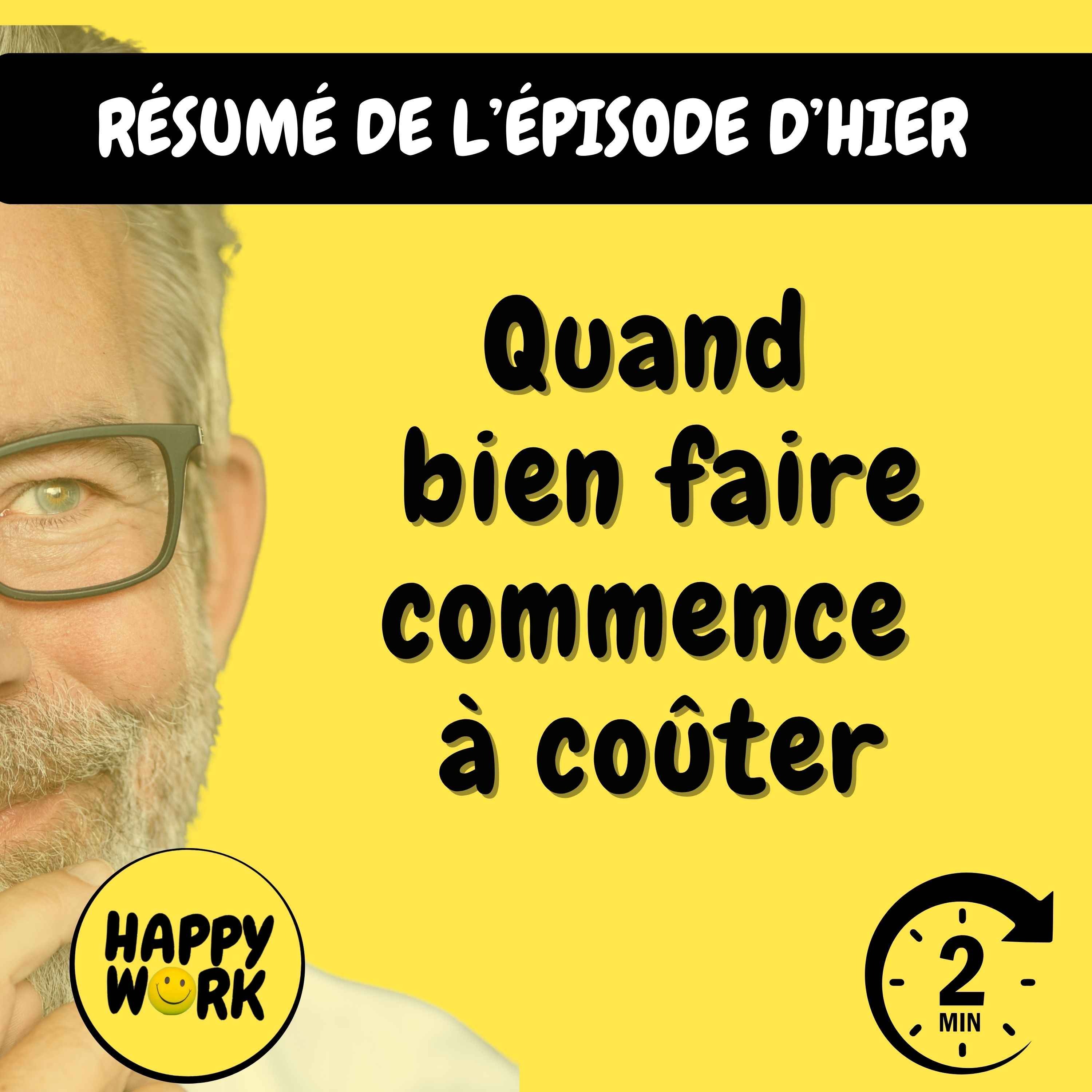 RÉSUMÉ — Quand bien faire commence à coûter