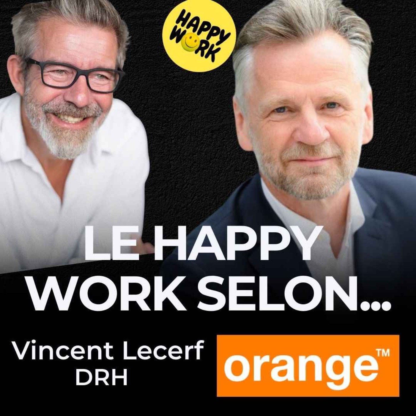 Le Happy Work selon... Vincent Lecerf - DRH Orange