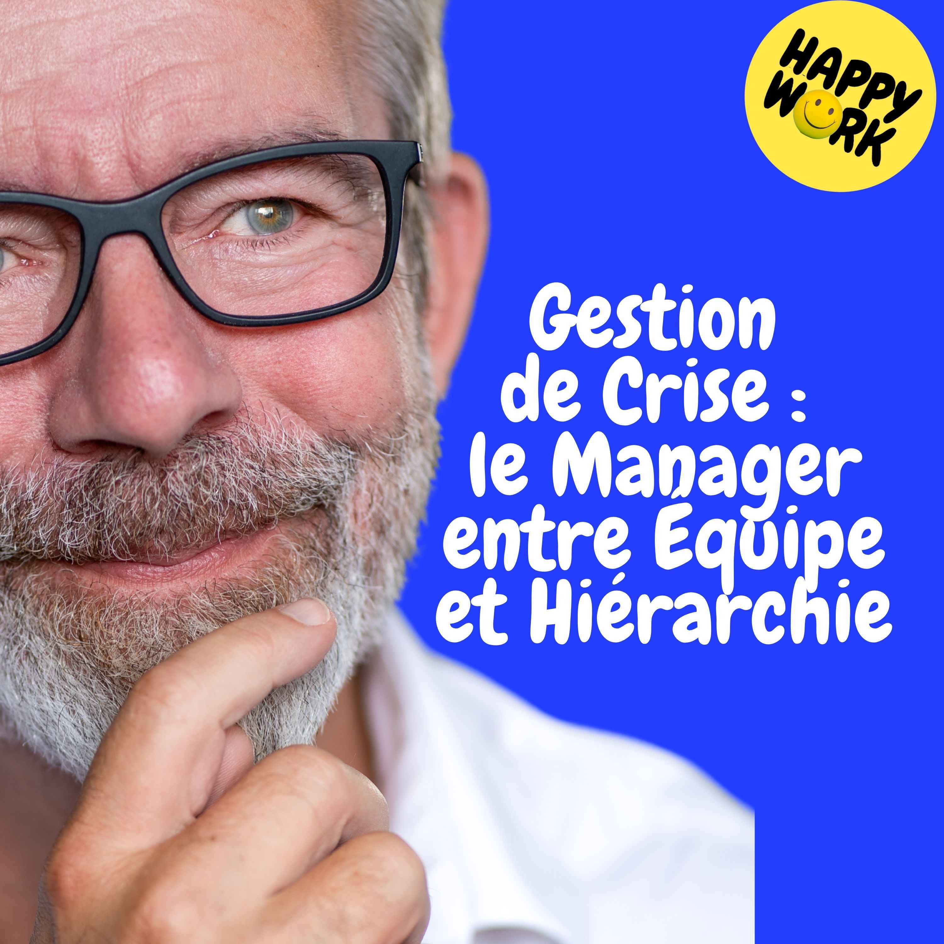 Replay — Gestion de Crise : le Manager entre Équipe et Hiérarchie