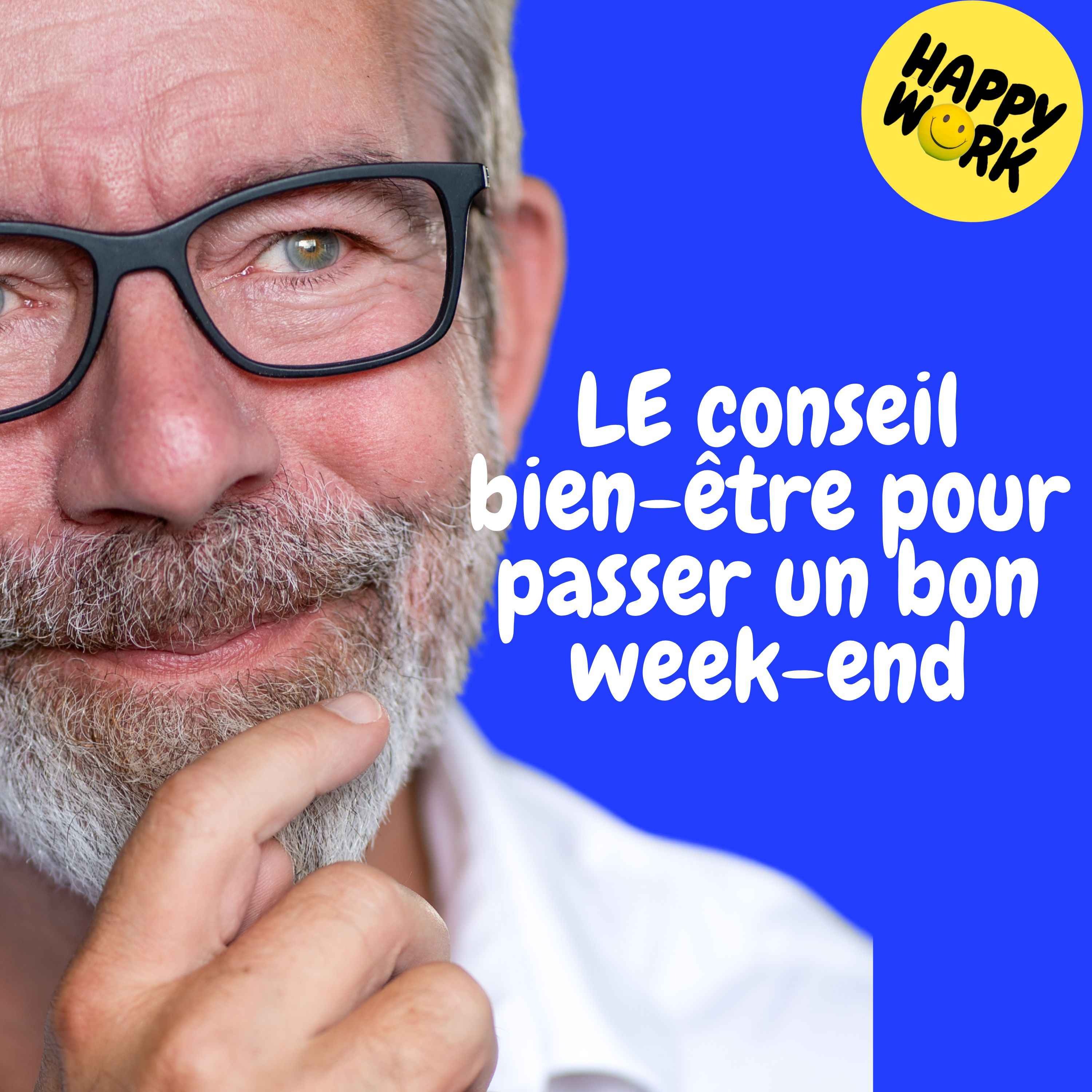 Replay — LE conseil bien-être pour passer un bon week-end