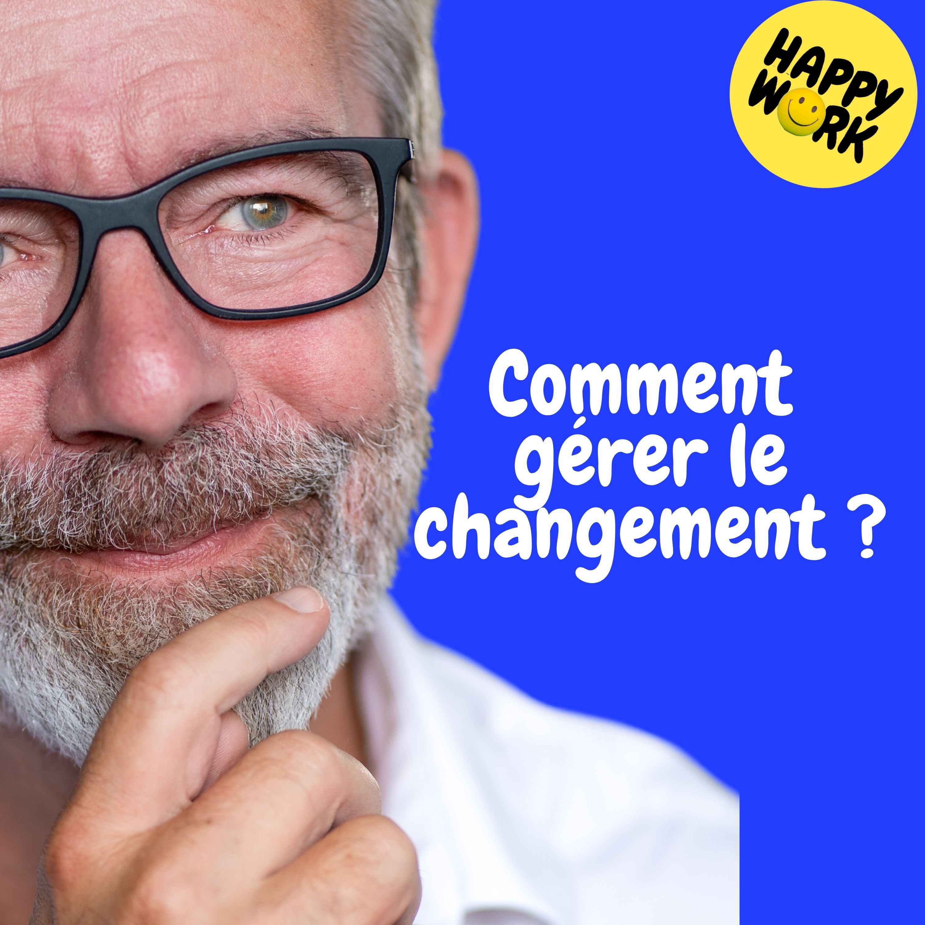 Replay— Comment gérer le changement ?