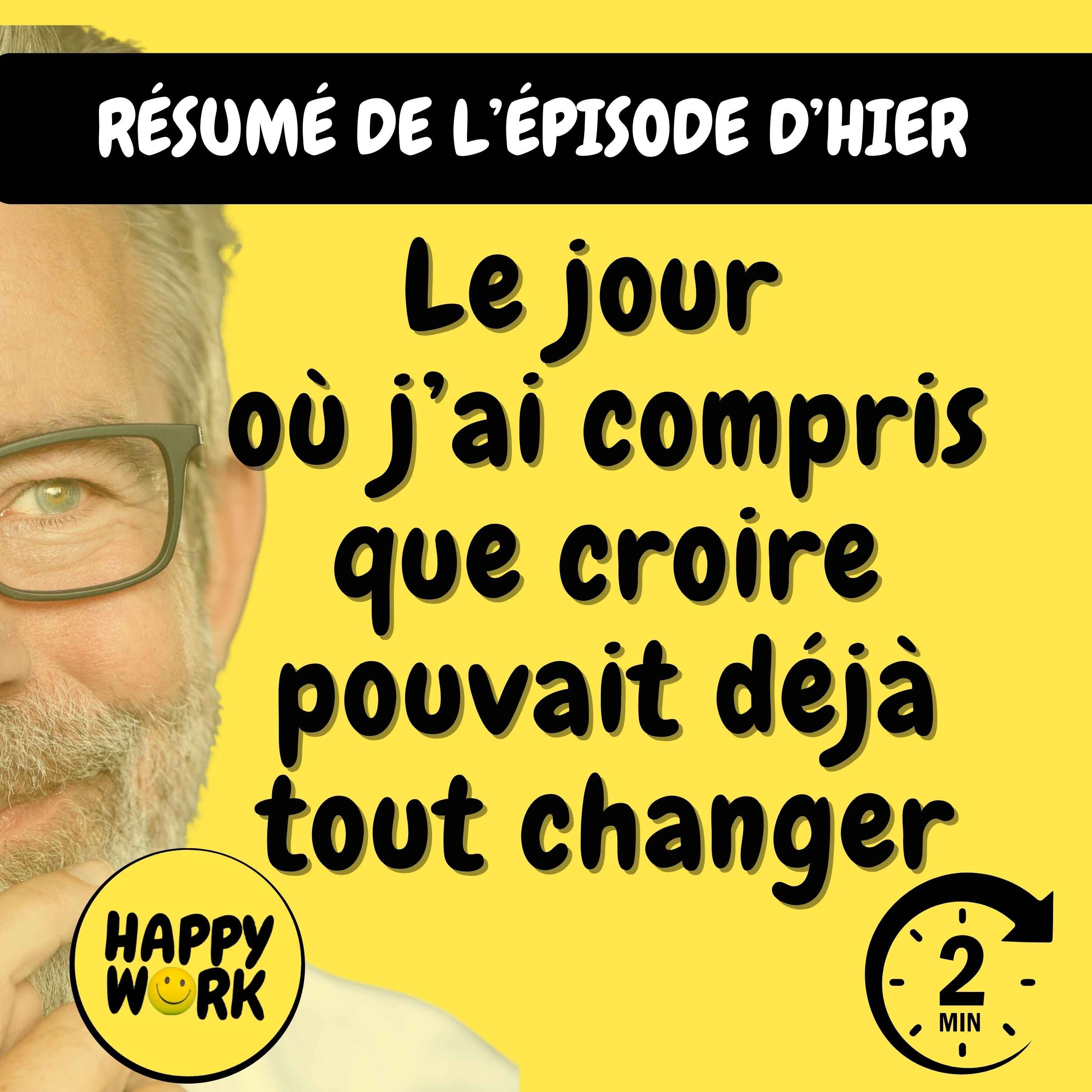 RÉSUMÉ — Le jour où j’ai compris que croire pouvait déjà tout changer