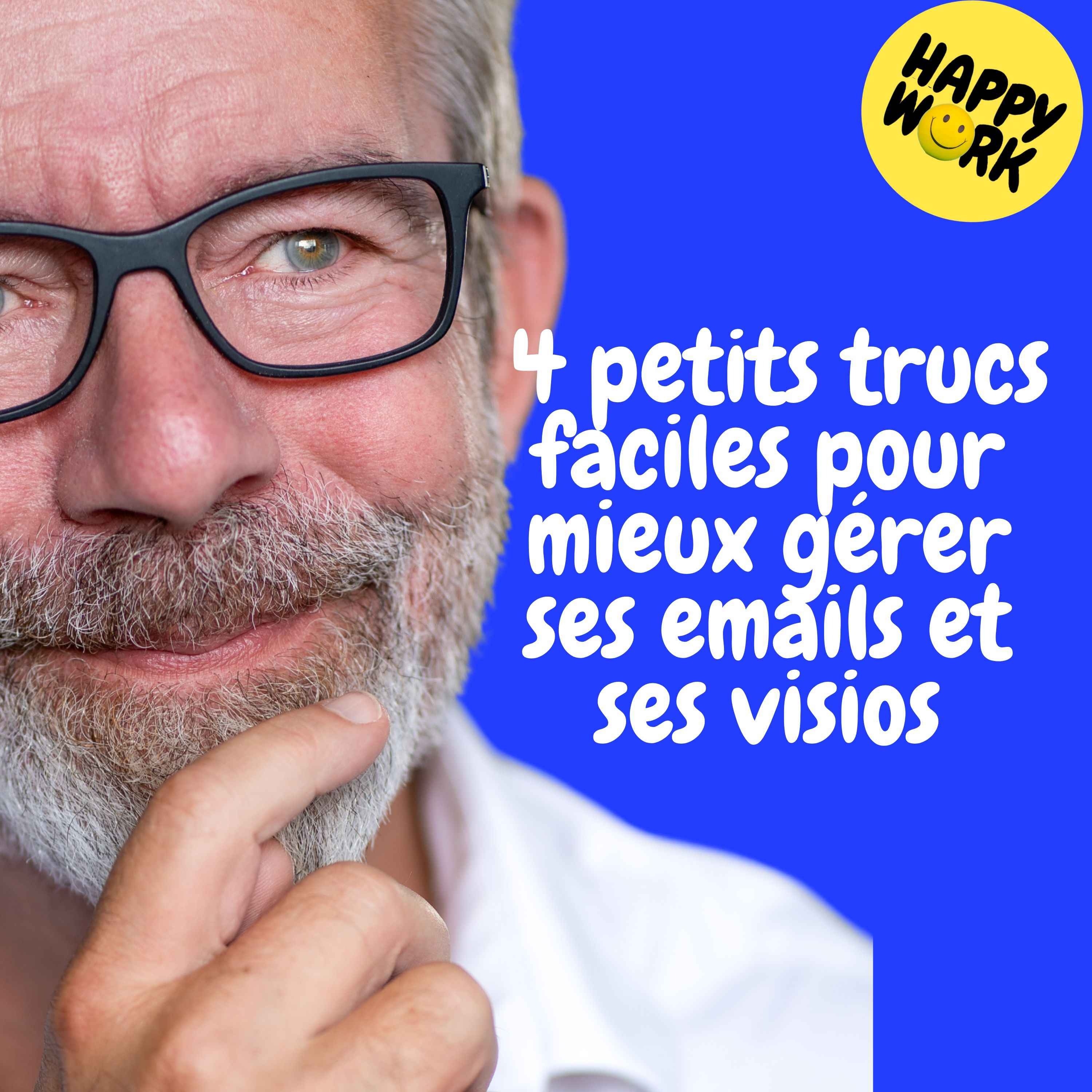 Replay —  4 petits trucs faciles pour mieux gérer ses emails et ses visios