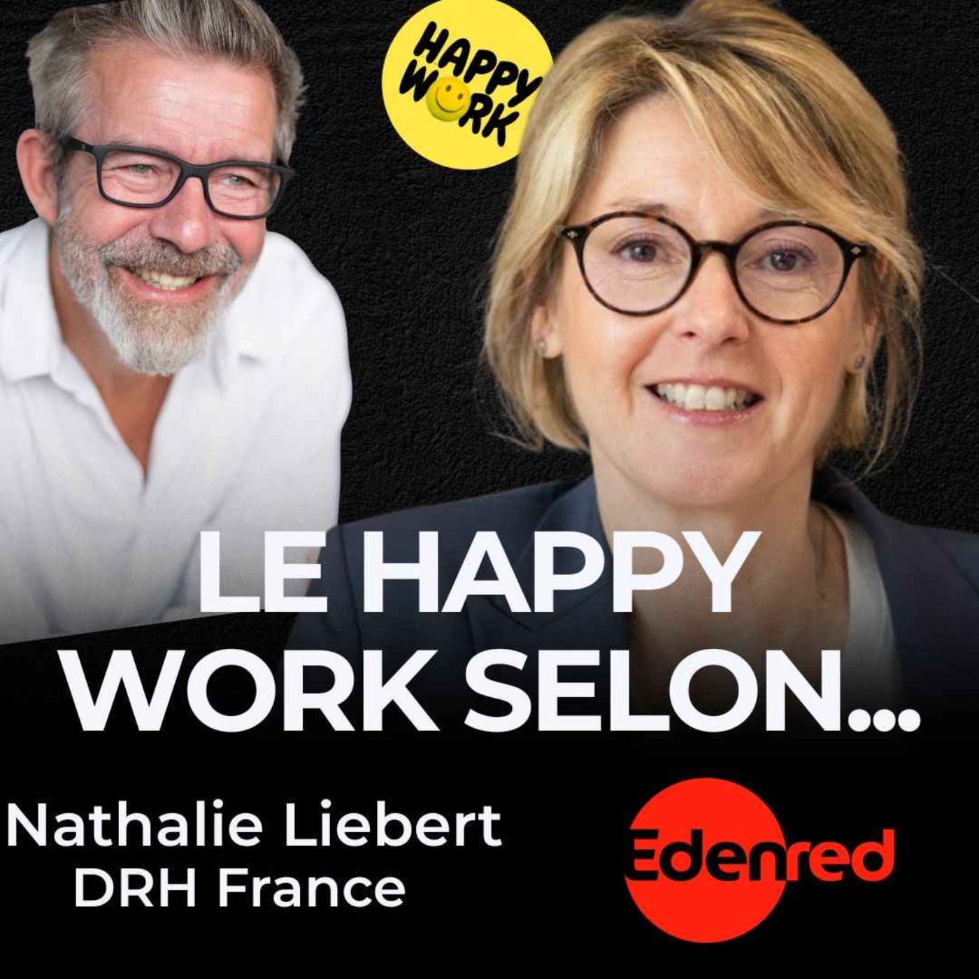 Le Happy Work selon... Nathalie Liebert - DRH Edenred
