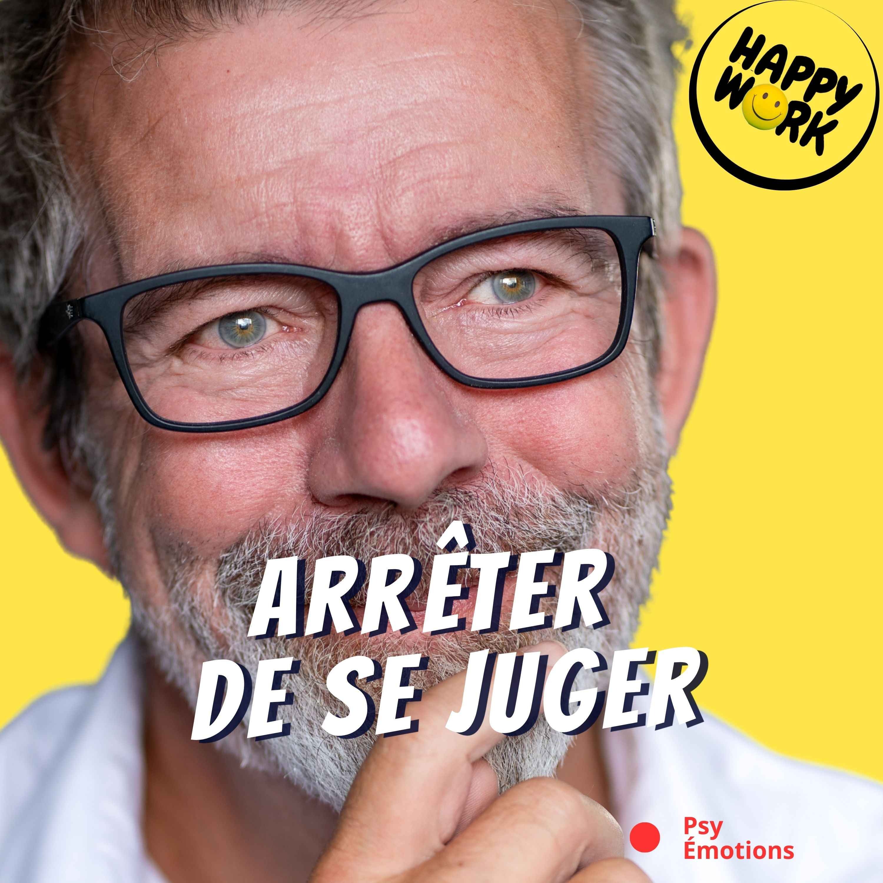 Happy Work - Management & bien-être au travail - Ce que nous gagnons quand nous arrêtons de nous juger au travail Happy Work - Management & bien-être au travail - Ce que nous gagnons quand nous arrêtons de nous juger au travail