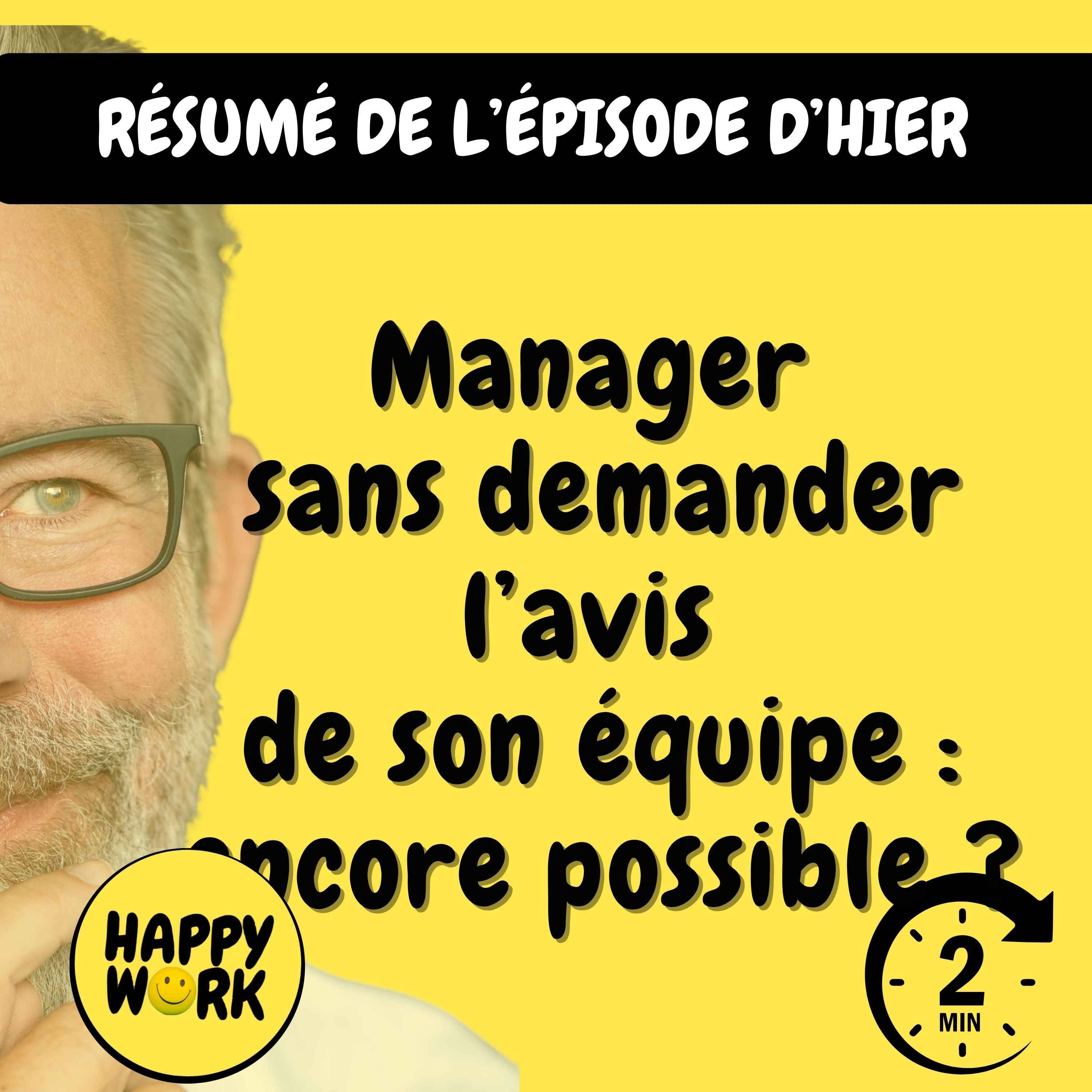 RÉSUMÉ — Manager sans demander l’avis de son équipe : encore possible ?