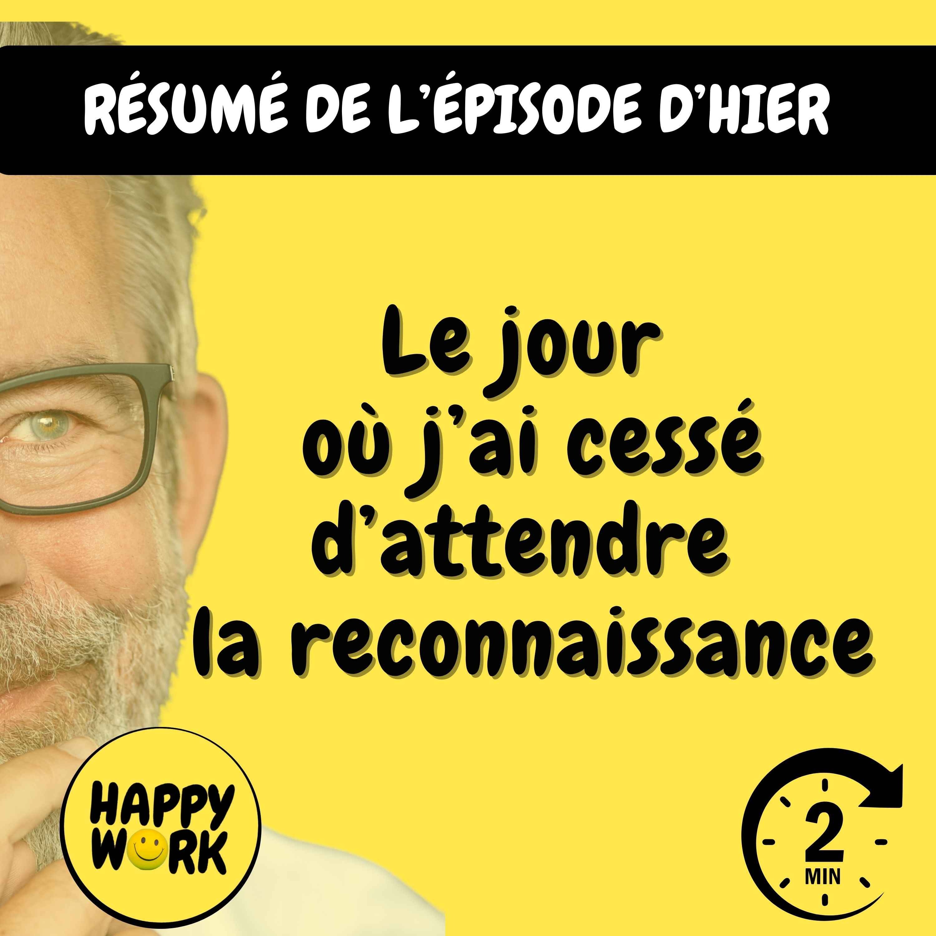 RÉSUMÉ — Le jour où j’ai cessé d’attendre la reconnaissance