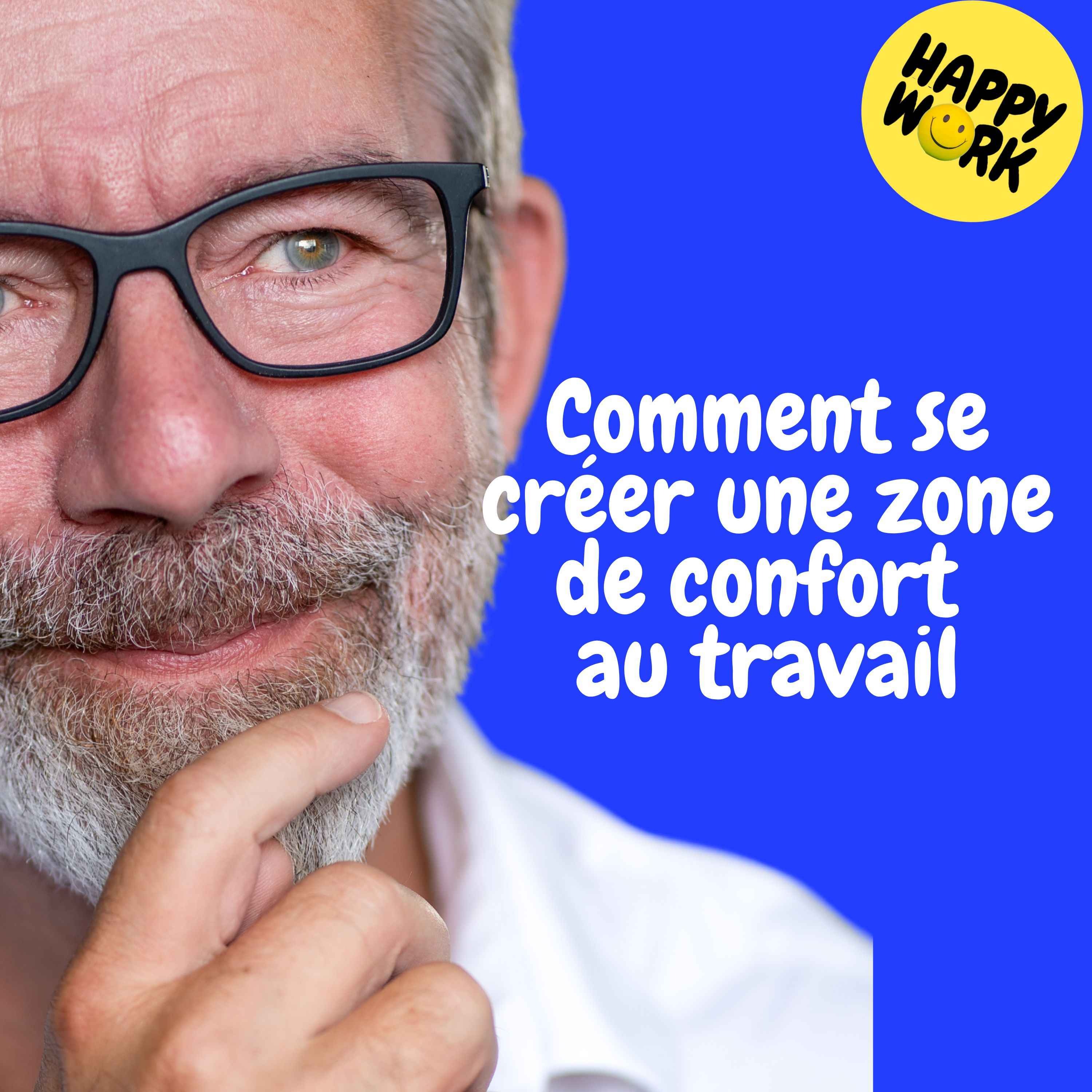 Replay — Comment se créer une zone de confort au travail
