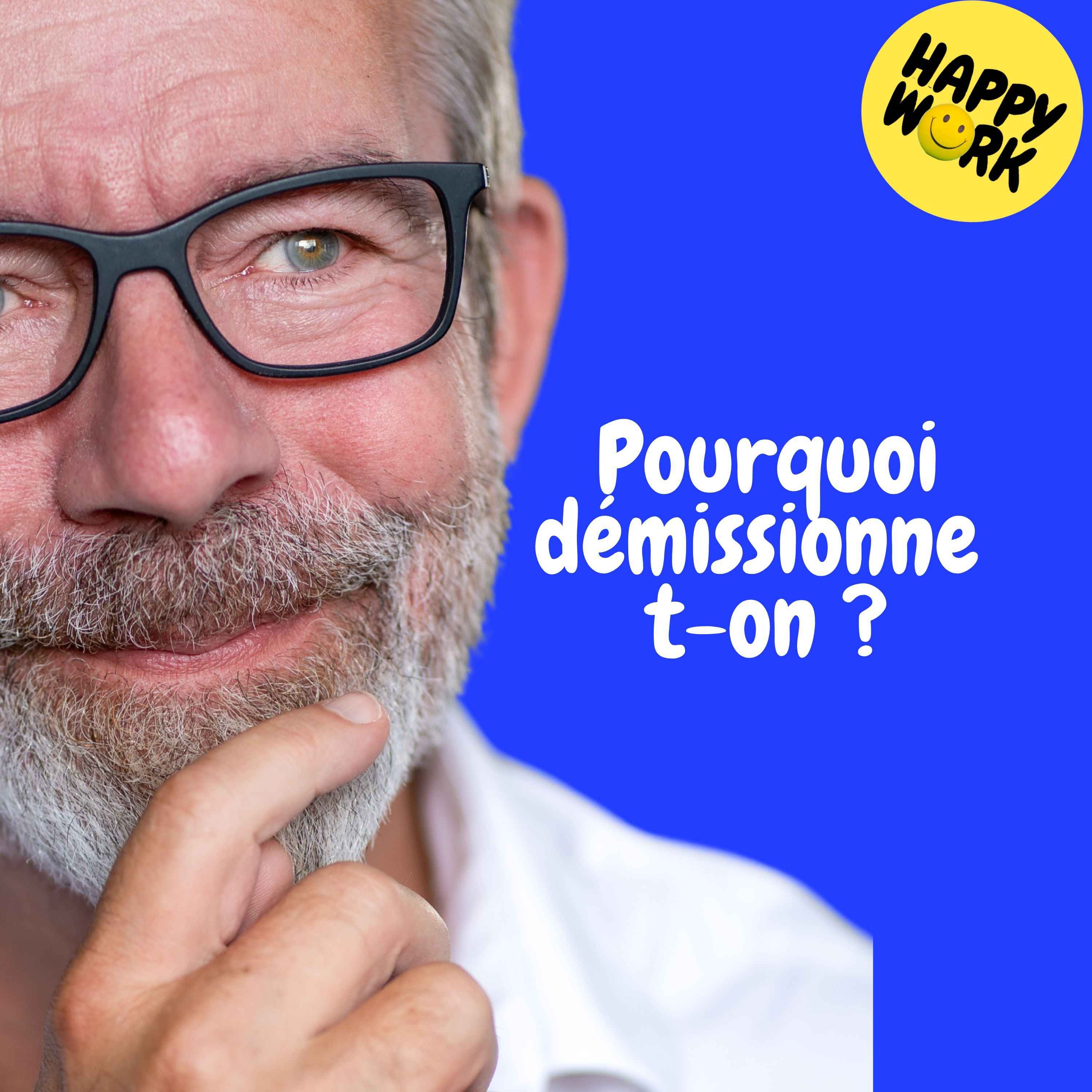 Replay — Pourquoi démissionne t-on ?