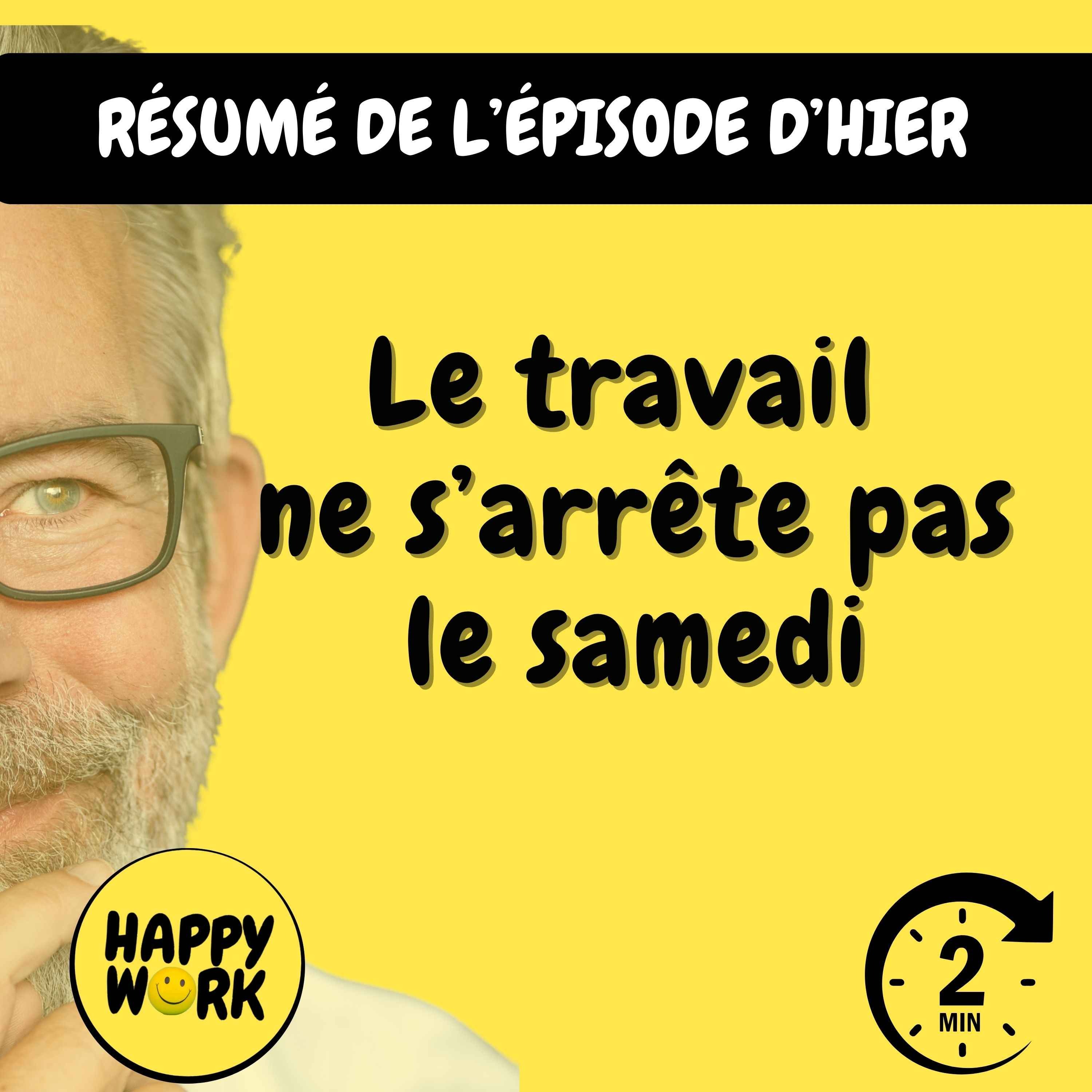 Résumé — Le travail ne s’arrête pas le samedi