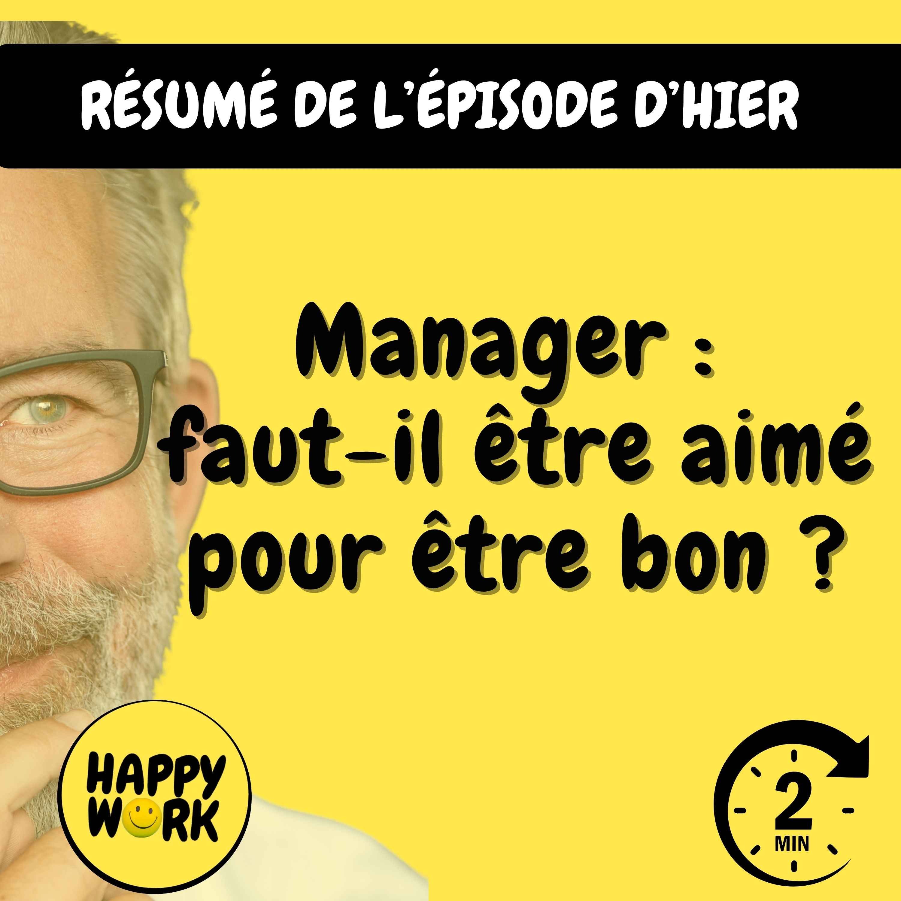 Résumé — Manager : faut-il être aimé pour être bon ?
