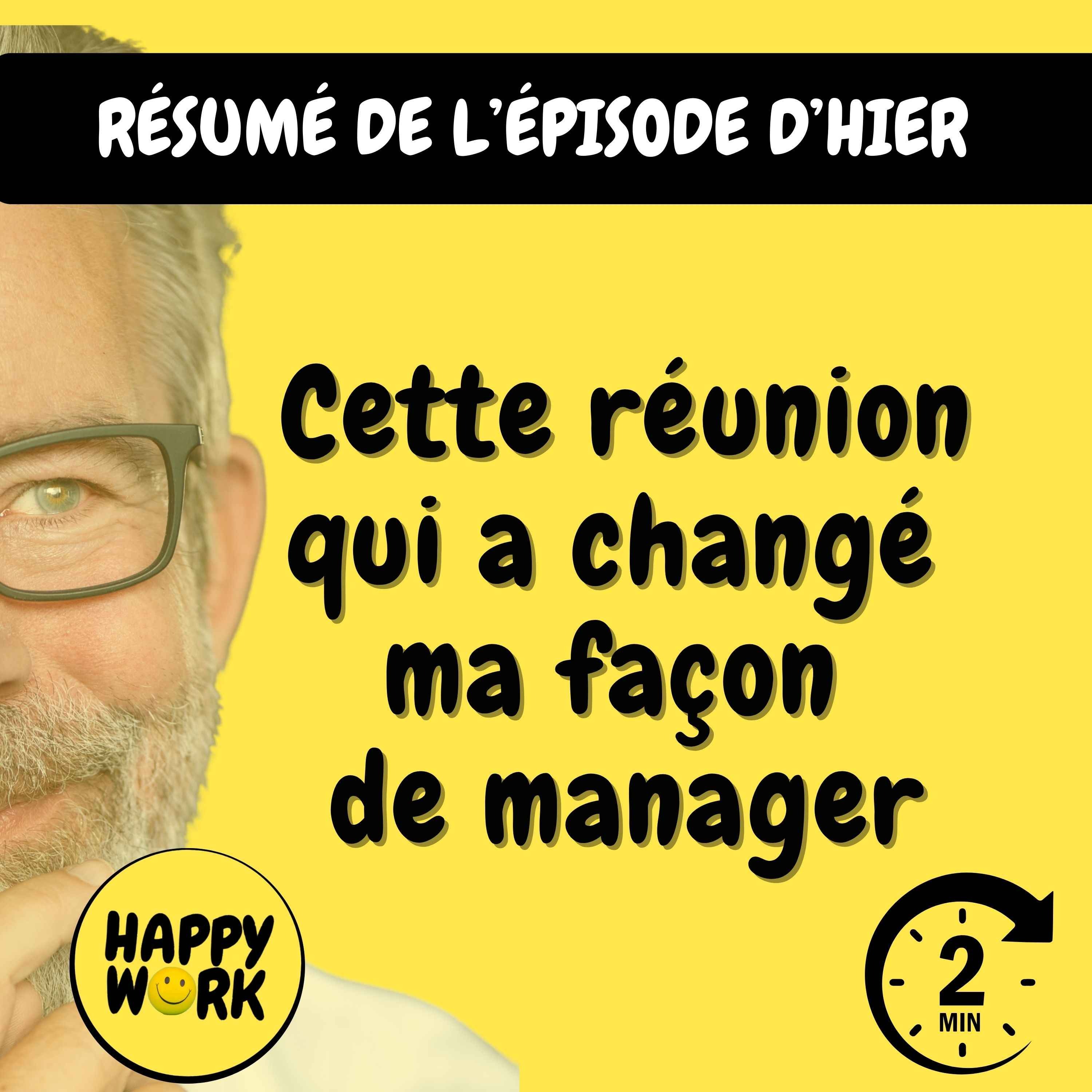 Résumé — Cette réunion qui a changé ma façon de manager