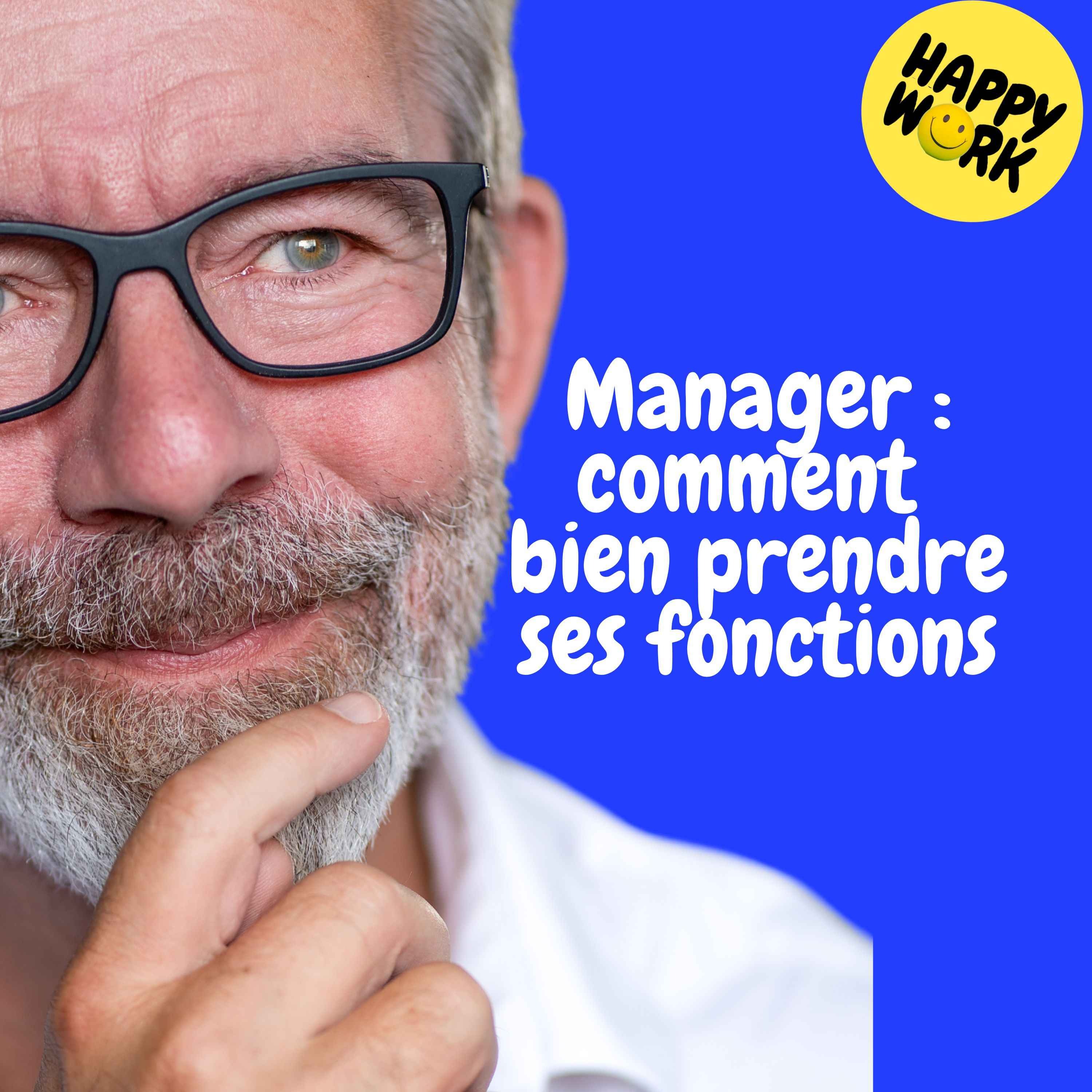 Replay — Manager : comment bien prendre ses fonctions