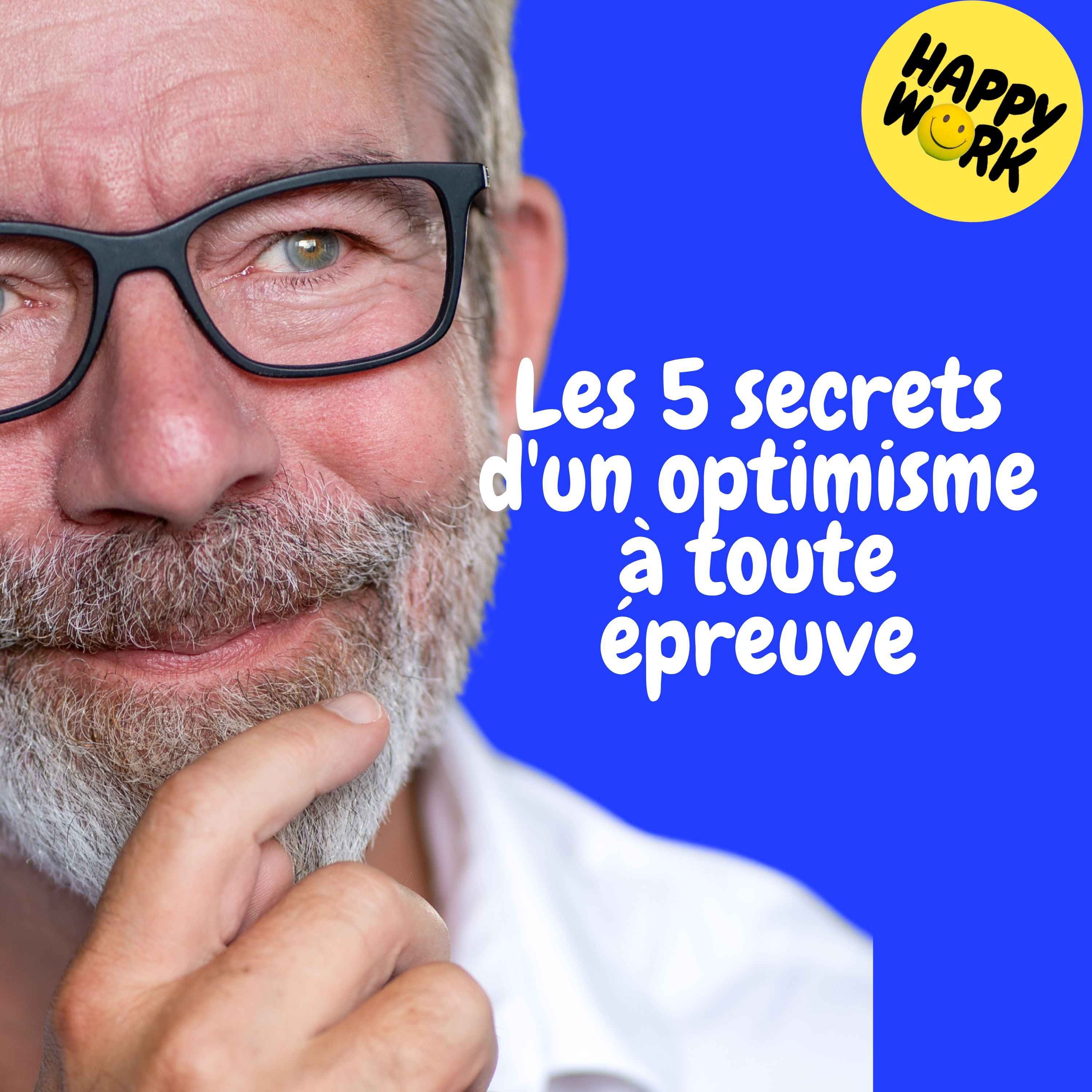 Replay — Les 5 secrets d'un optimisme à toute épreuve