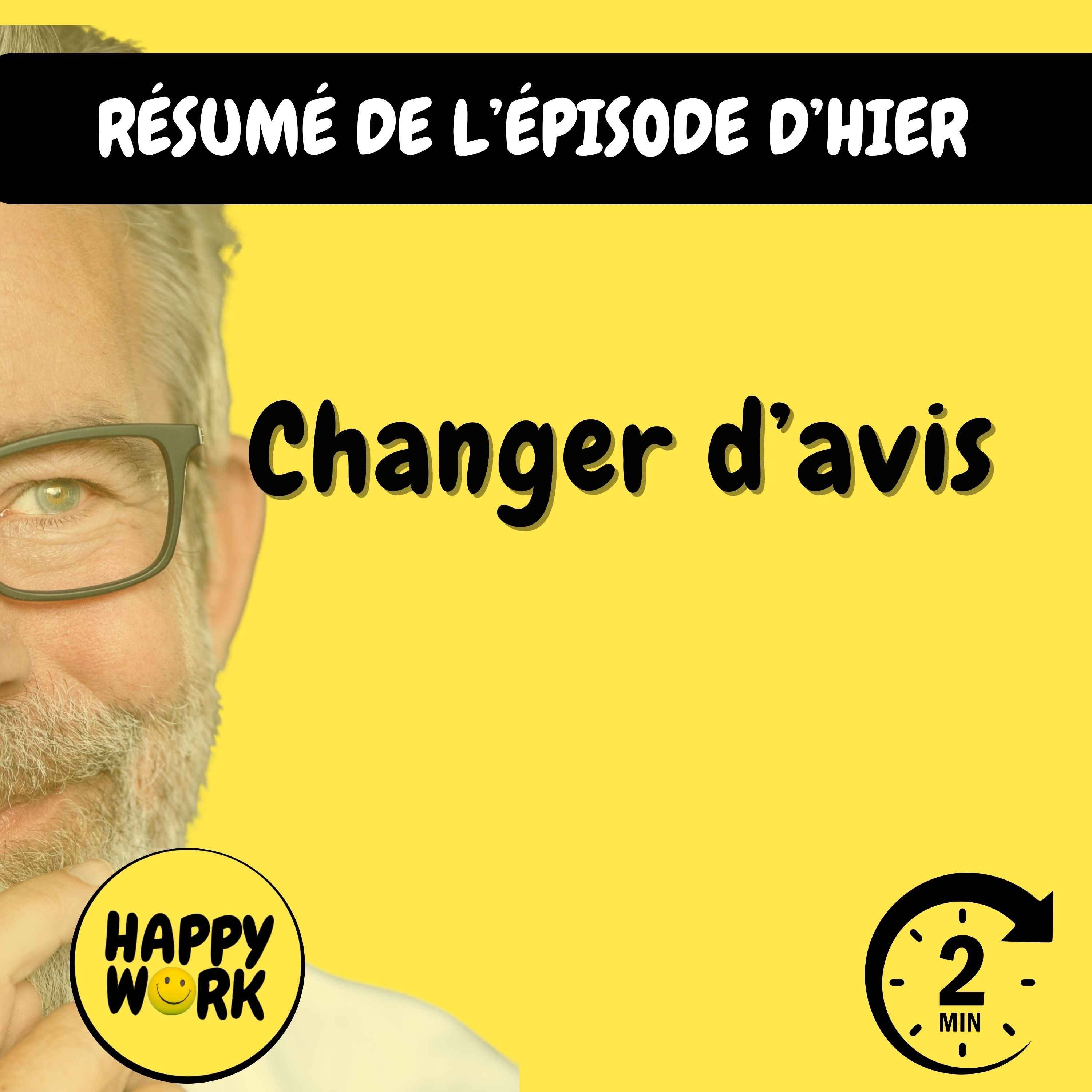 Résumé — Changer d’avis... c'est grave ?