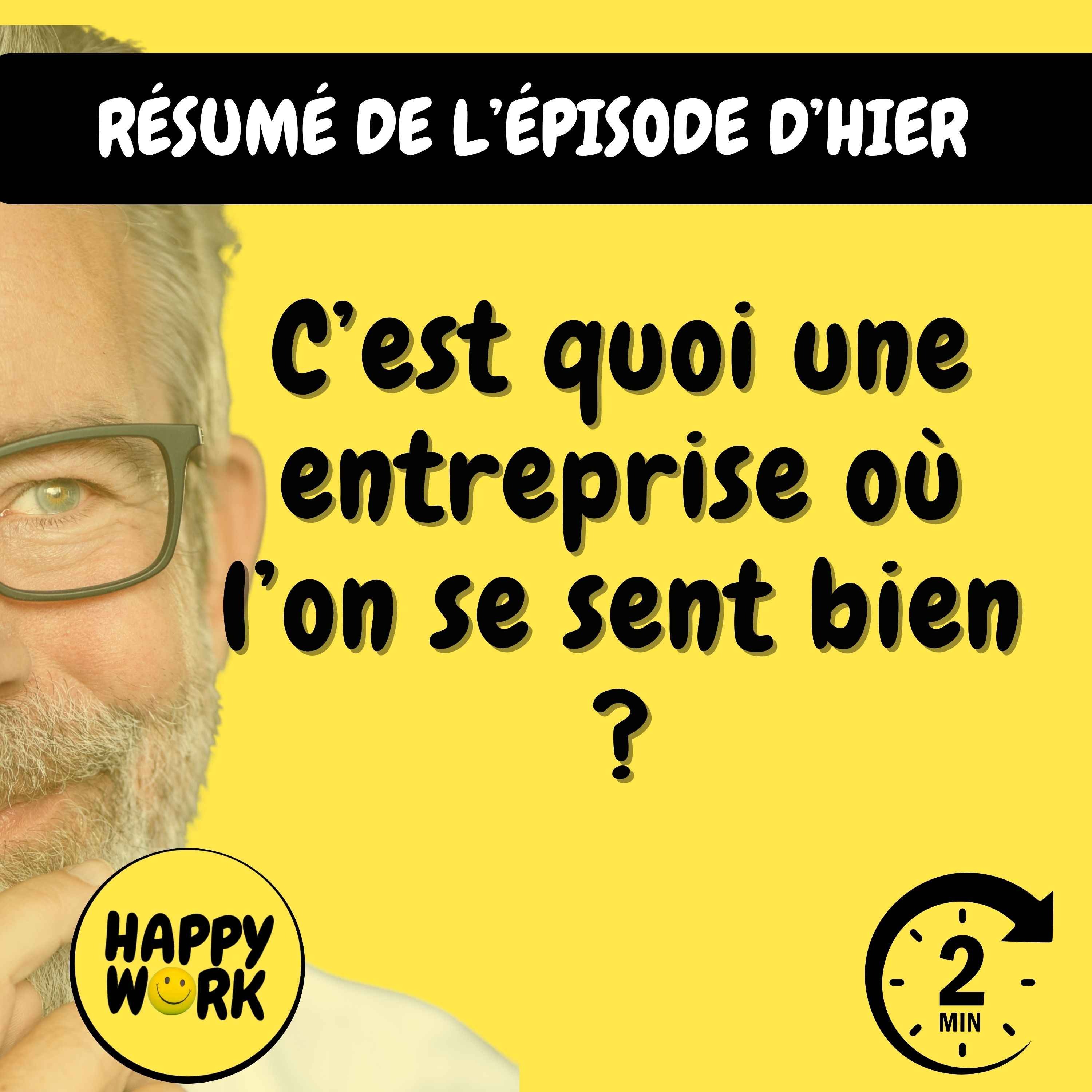 Happy Work - Management & bien-être au travail - Résumé — C’est quoi une entreprise où l’on se sent bien ?