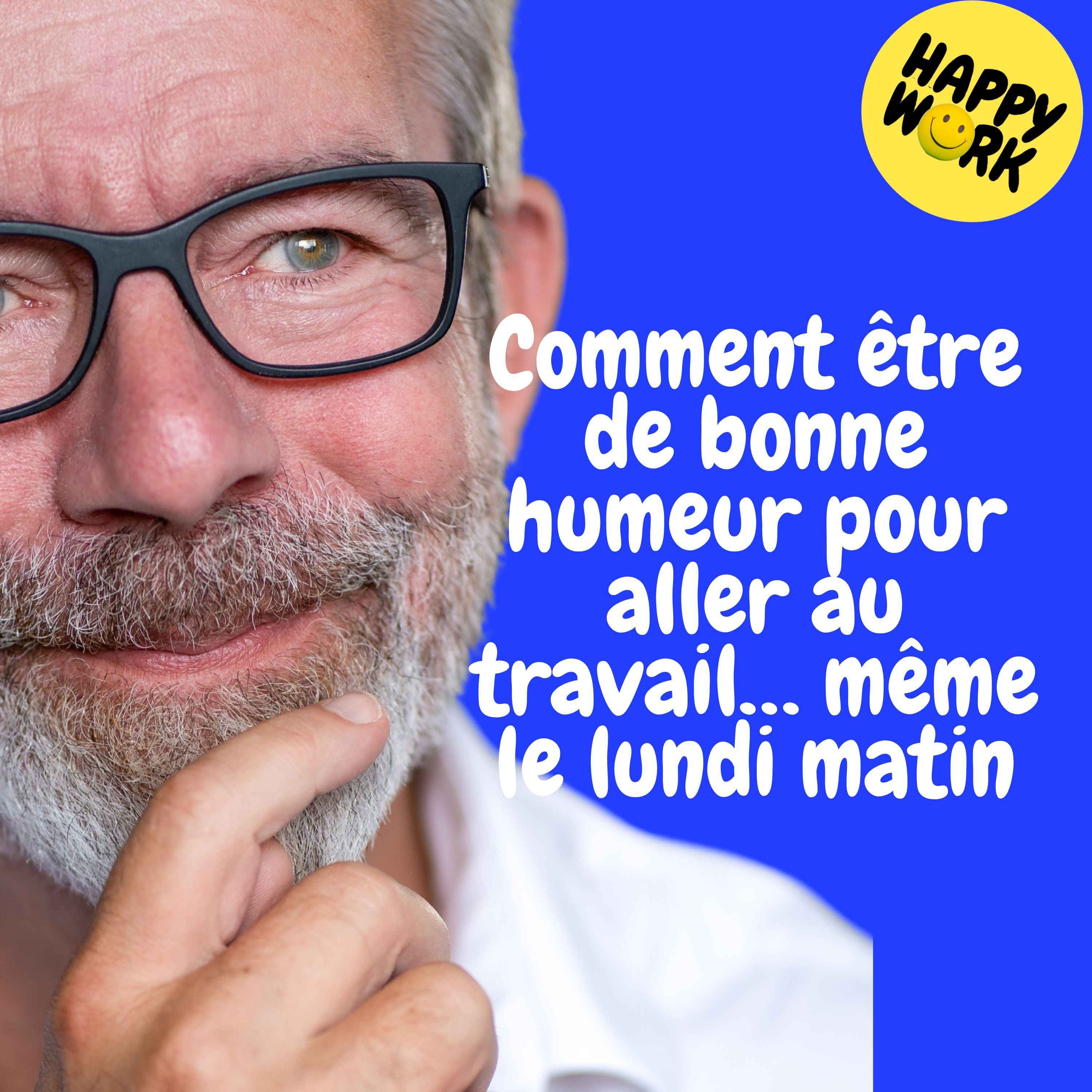 Replay — Comment être de bonne humeur pour aller au travail… même le lundi matin