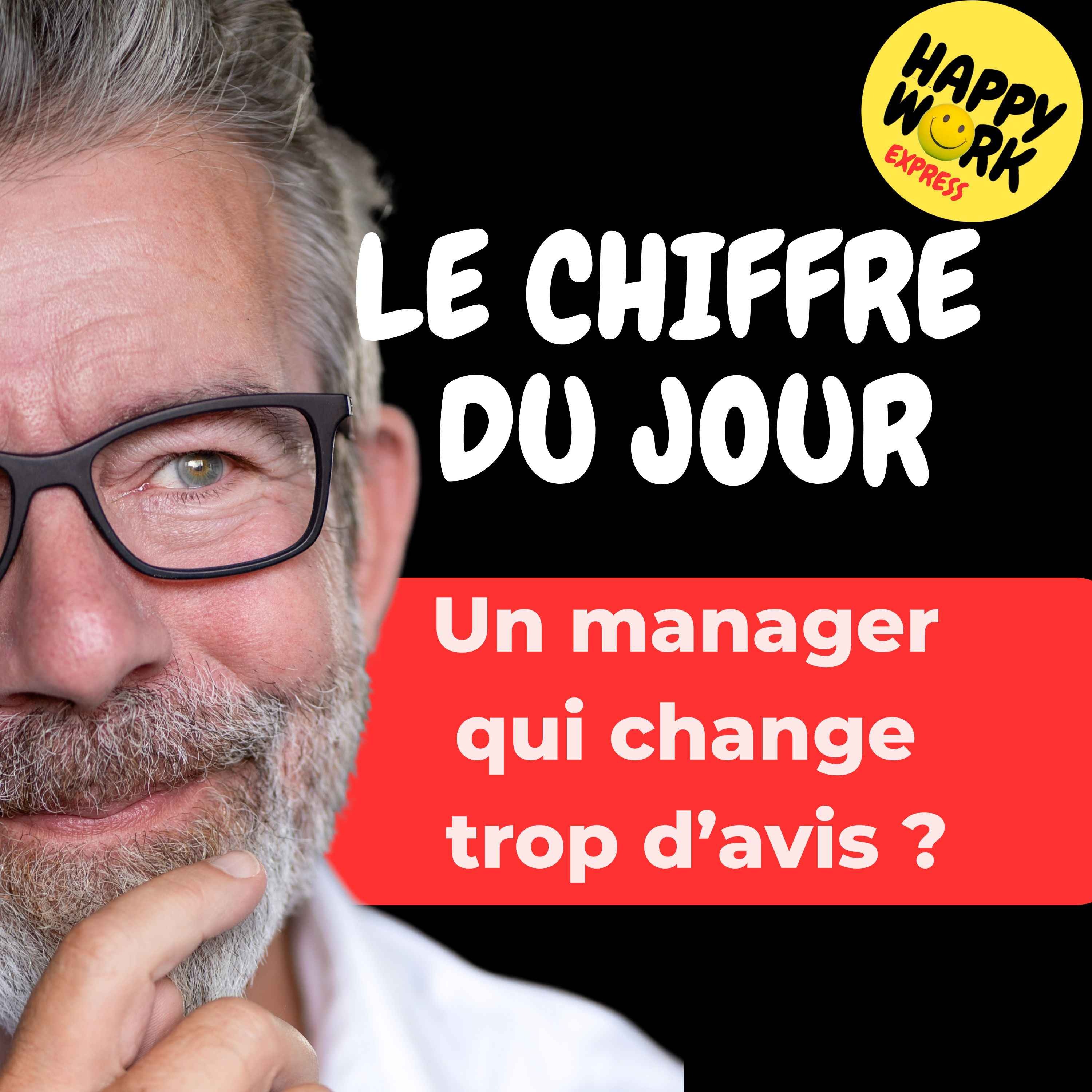 Combien de salariés disent que leur manager change souvent d’avis