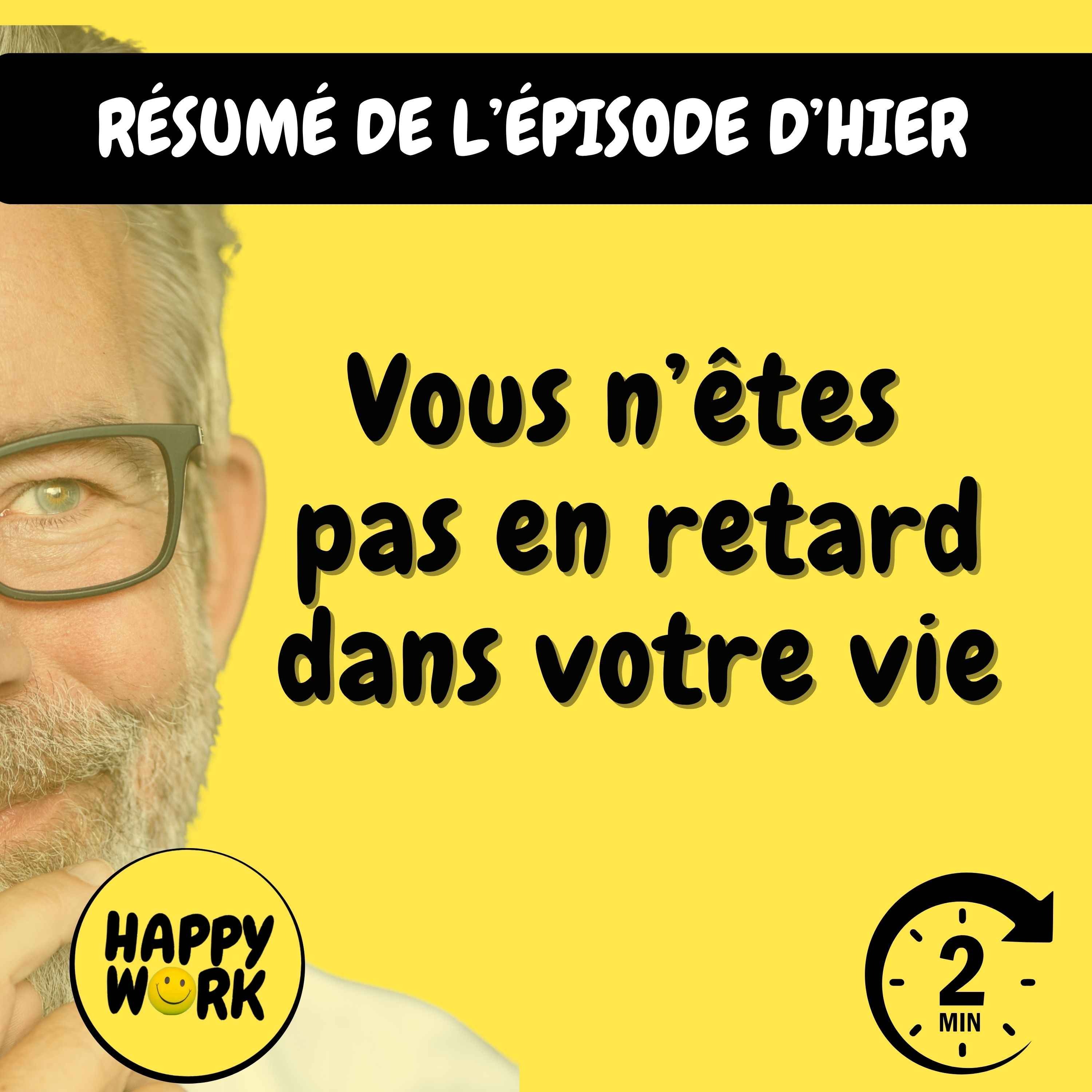 Résumé — Vous n’êtes pas en retard dans votre vie