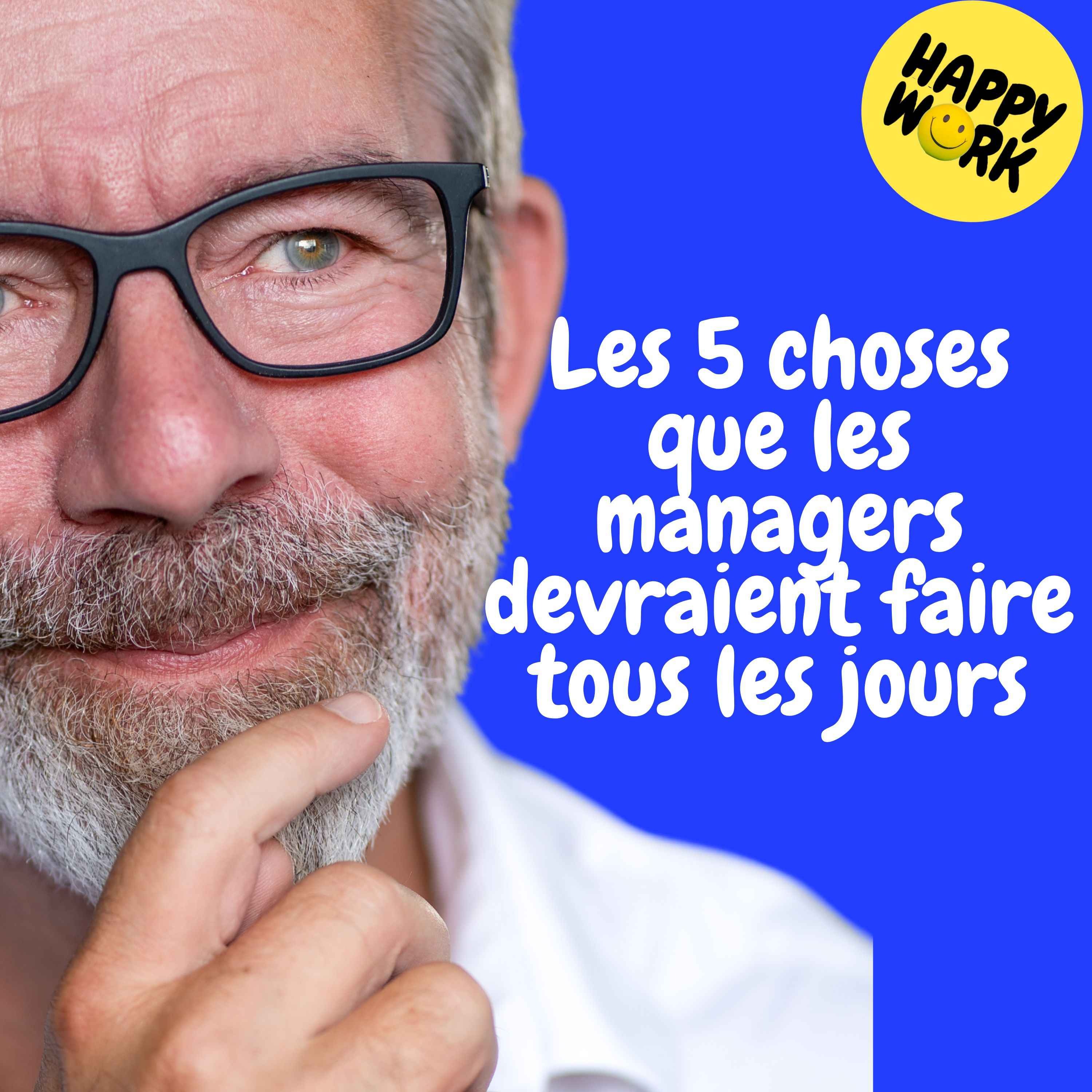 Replay — Les 5 choses que les managers devraient faire tous les jours