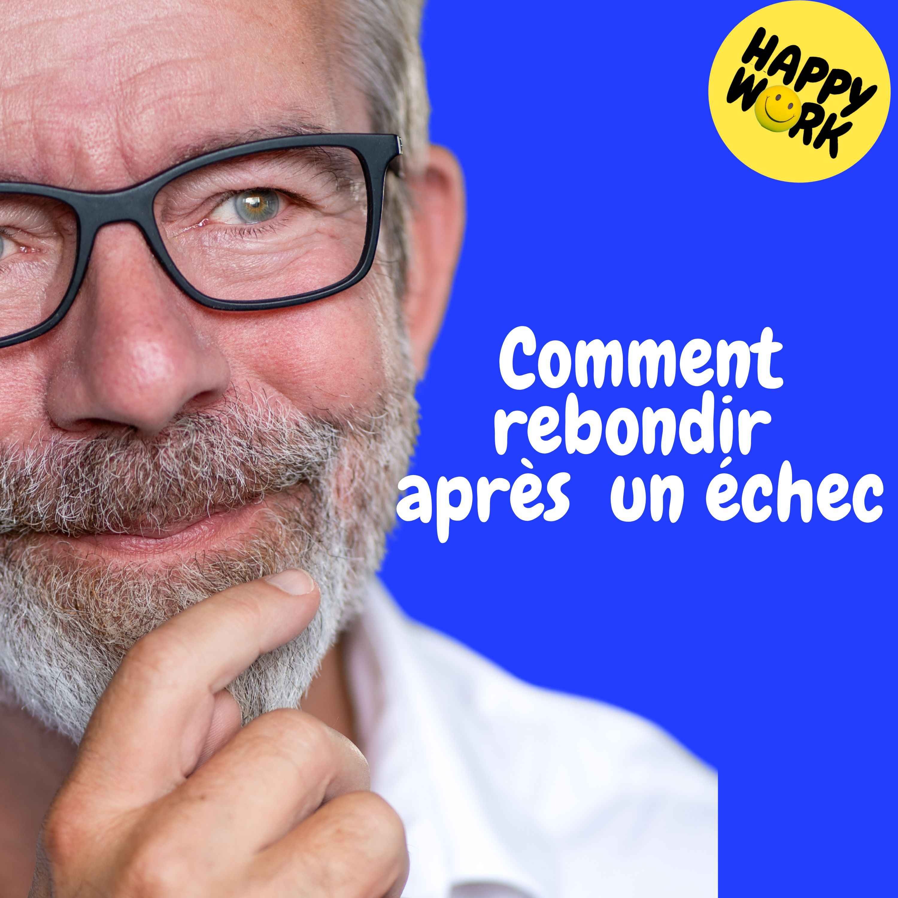 Replay — Comment rebondir après  un échec
