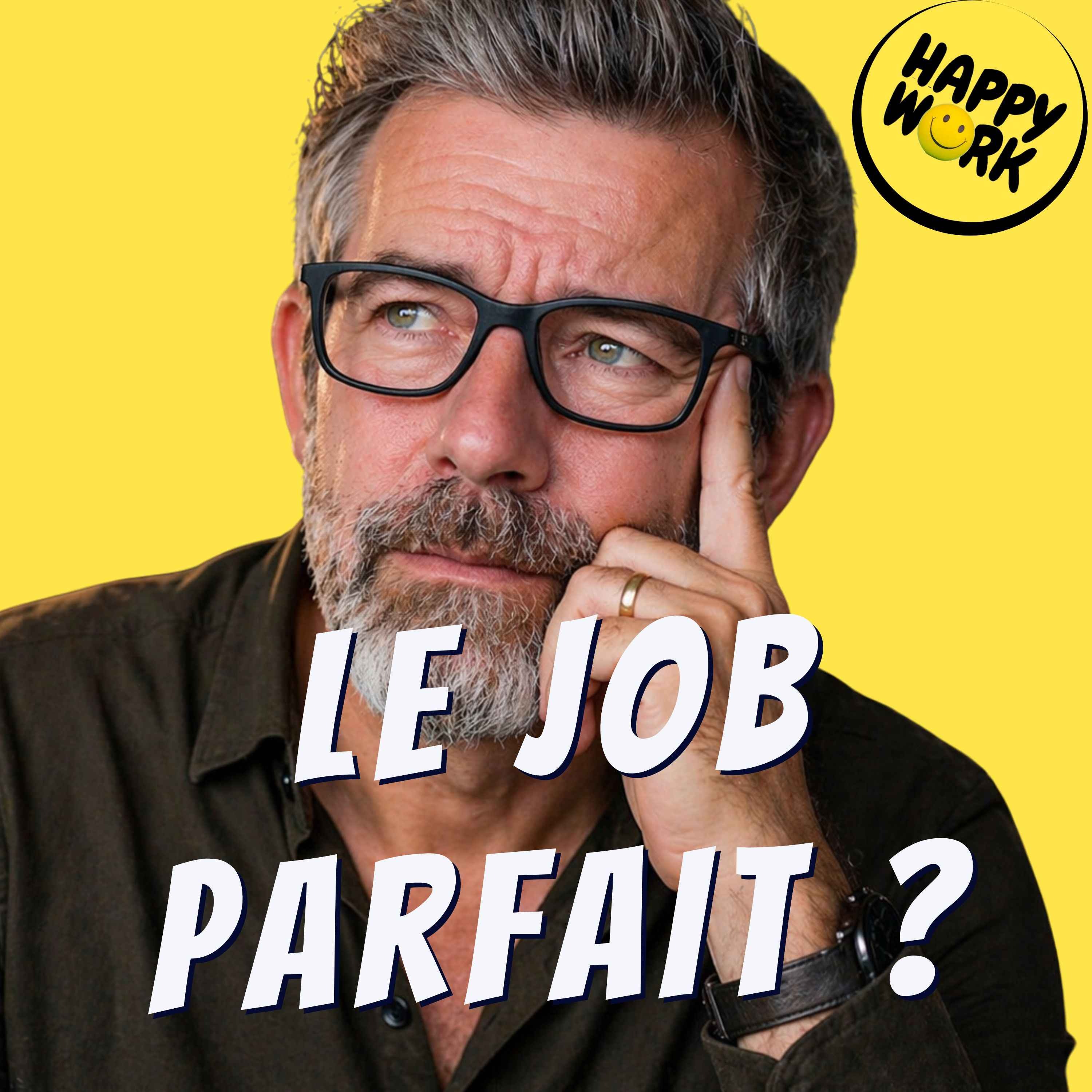 Le fantasme du job parfait (et pourquoi il vous empêche d’être bien là où vous êtes)