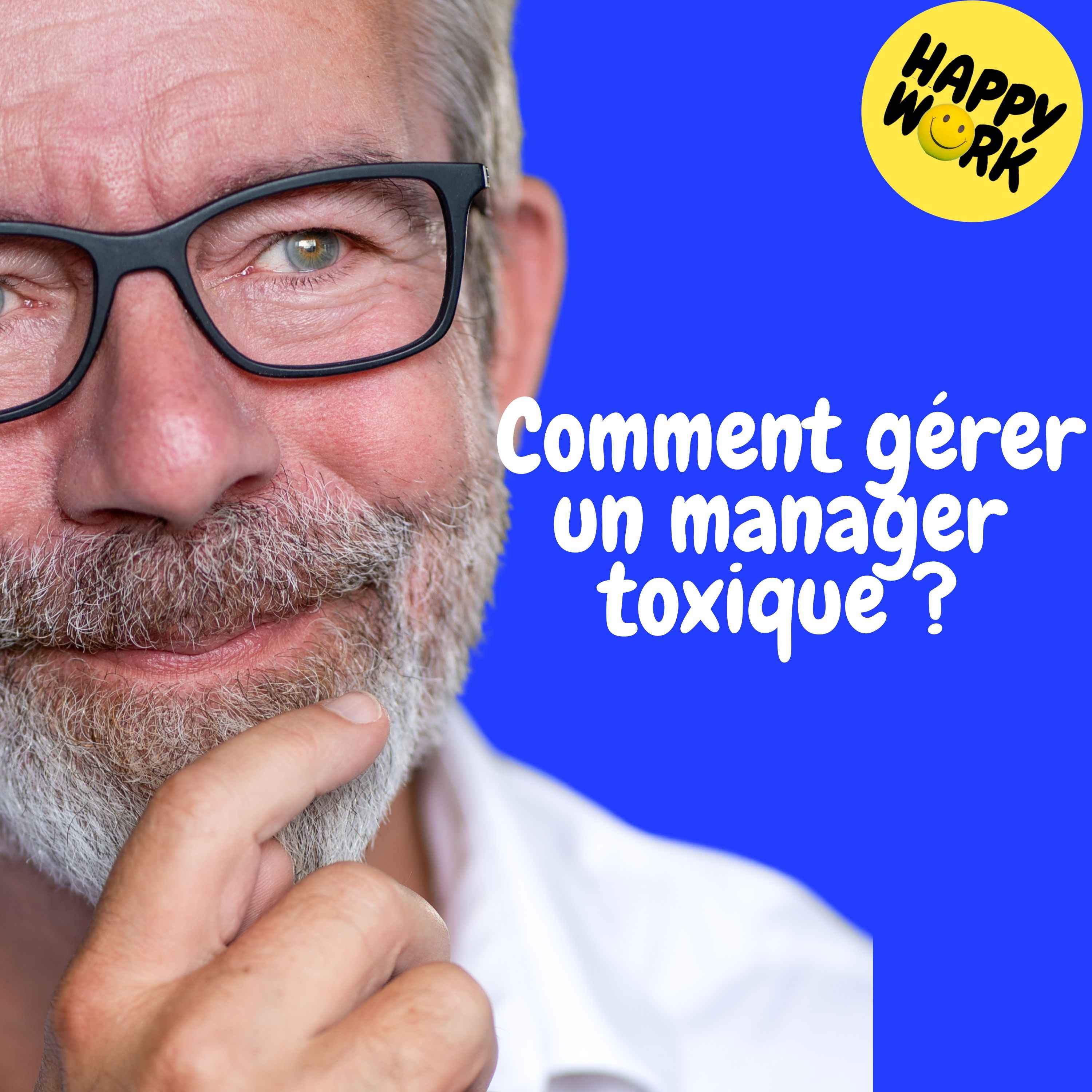 Replay — Comment gérer un manager toxique ?