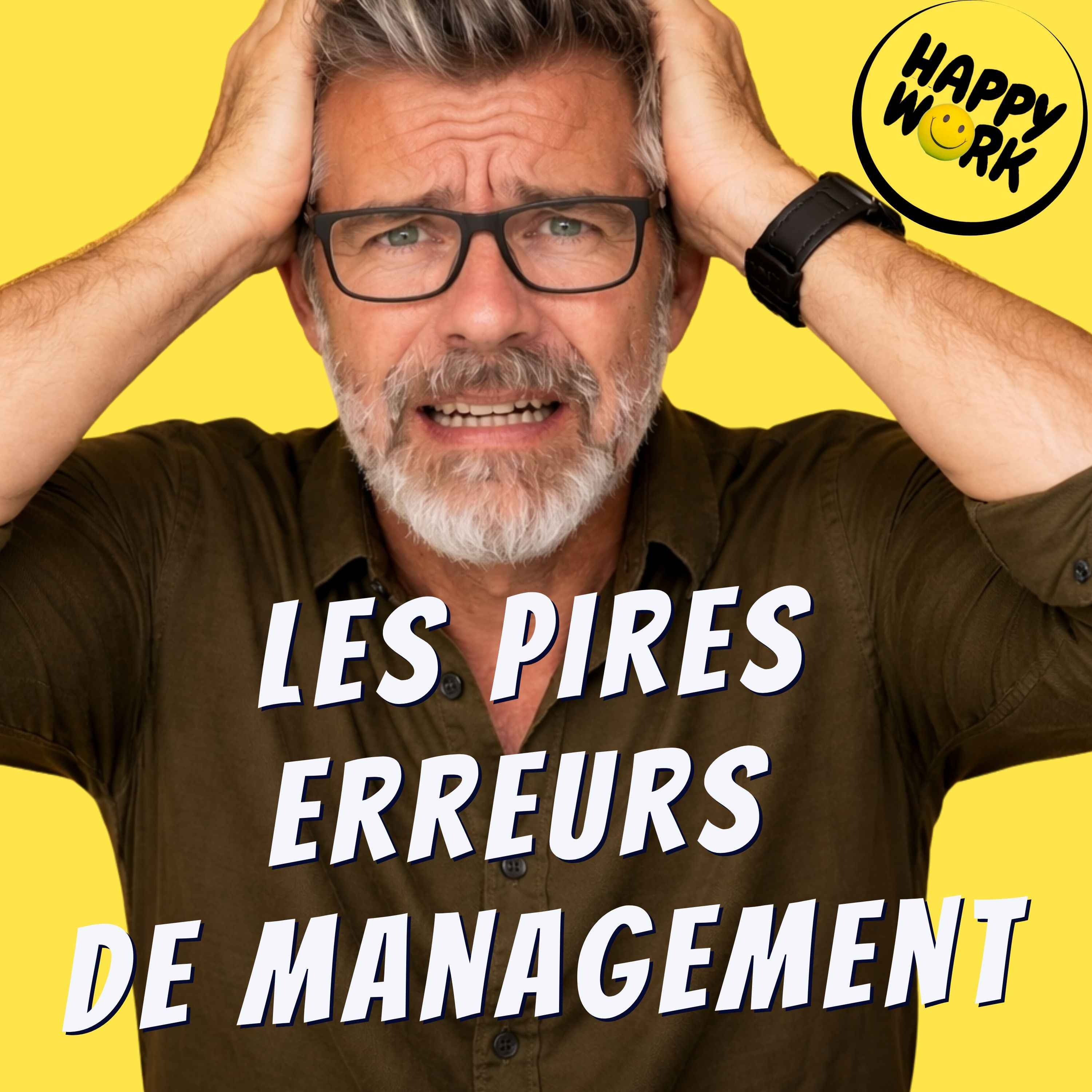 Les 5 pires erreurs de management