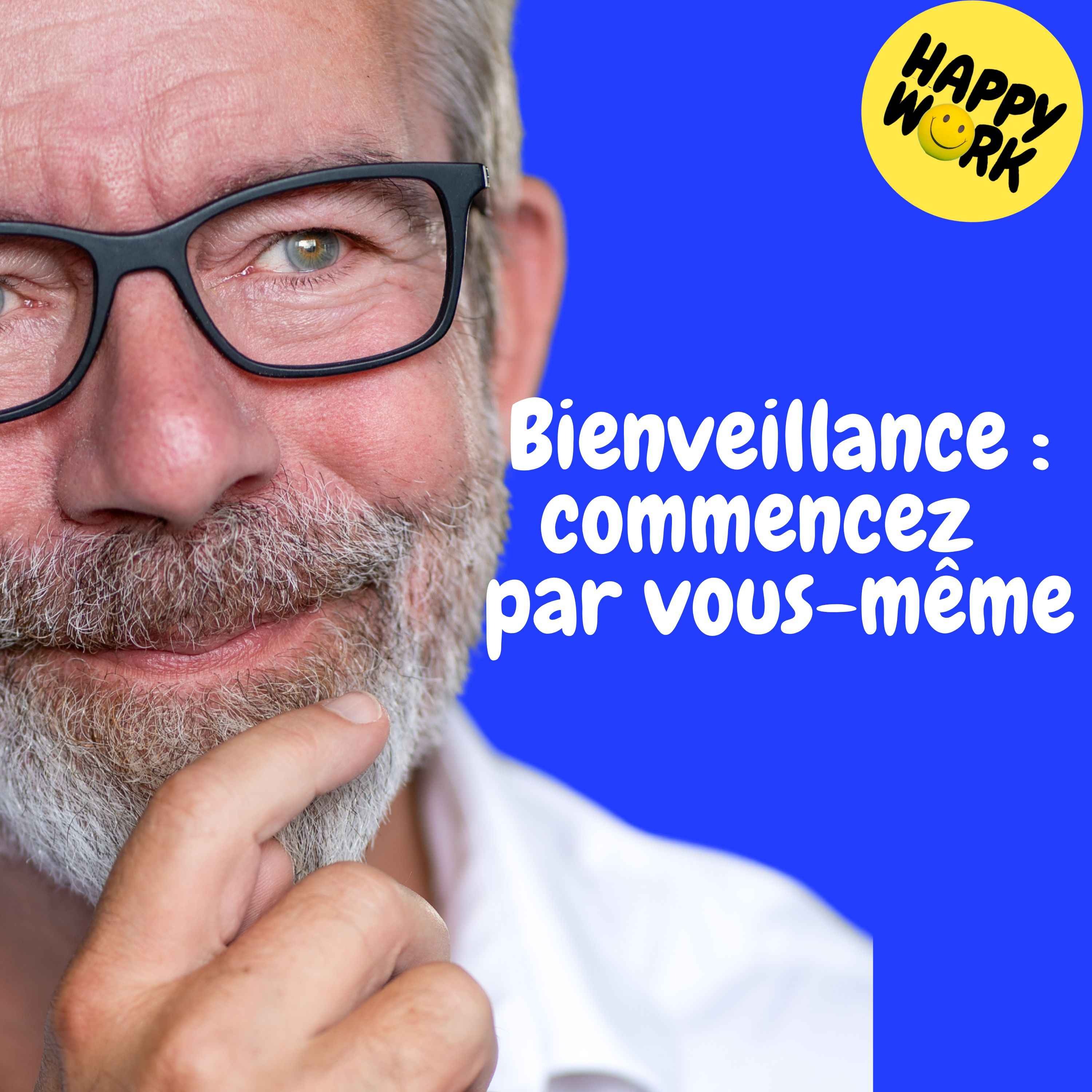 Replay — Bienveillance : commencez  par vous-même