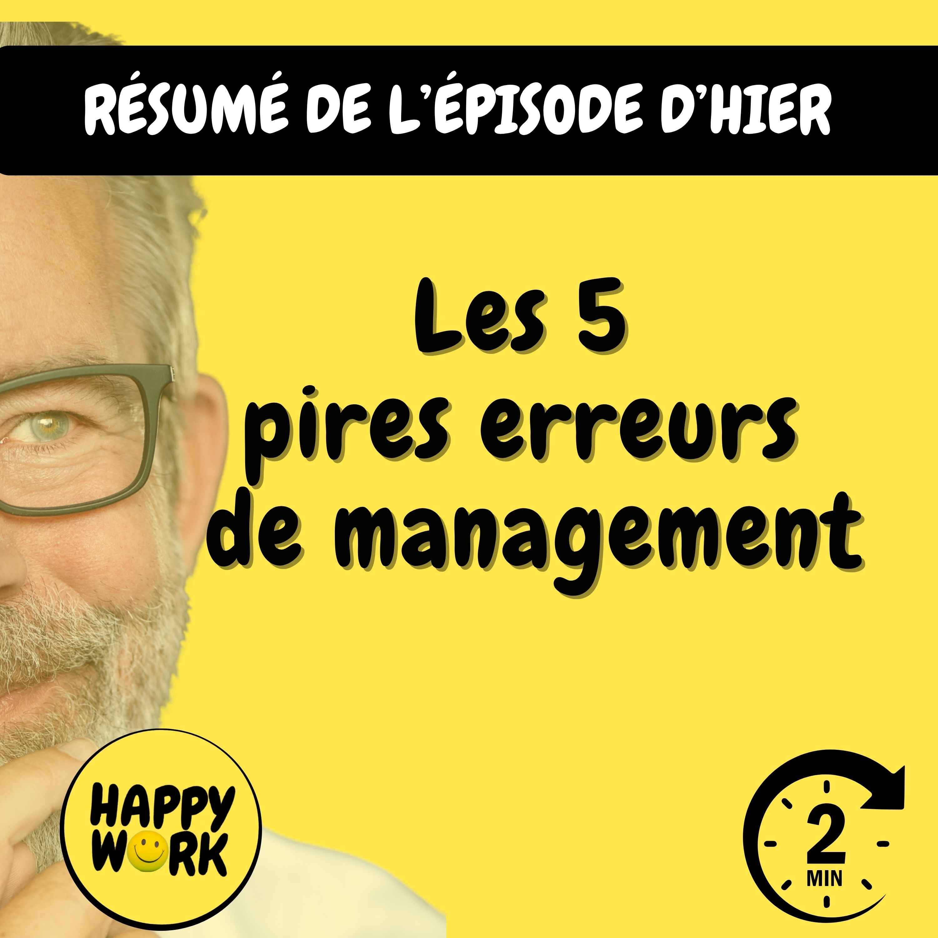 Résumé — Les 5 pires erreurs de management