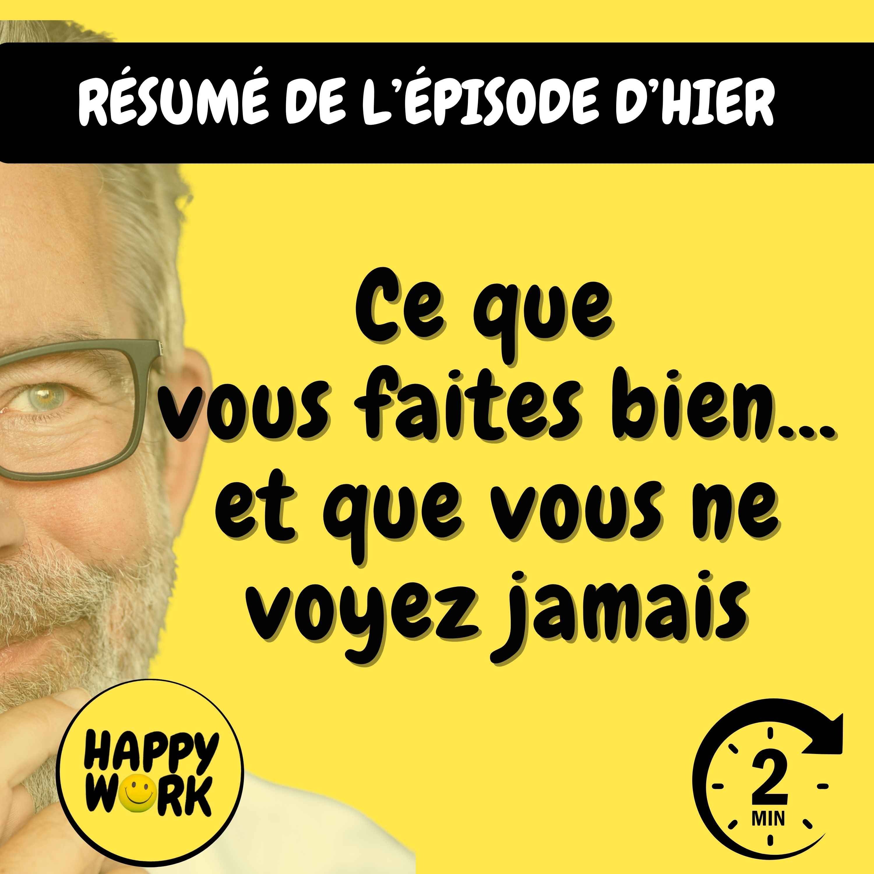 Résumé — Ce que vous faites bien… et que vous ne voyez jamais