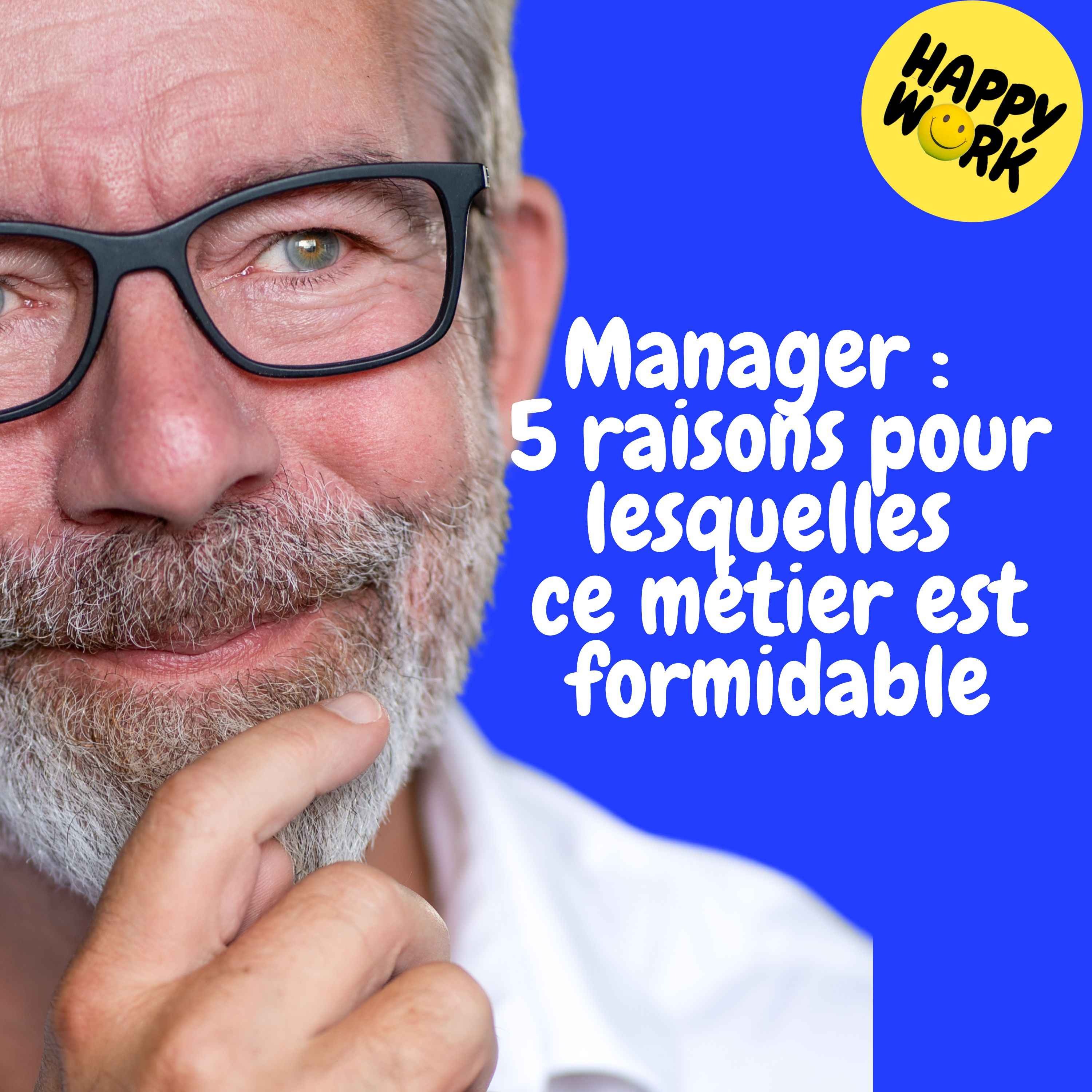 REPLAY — Manager :  5 raisons pour lesquelles ce métier est formidable