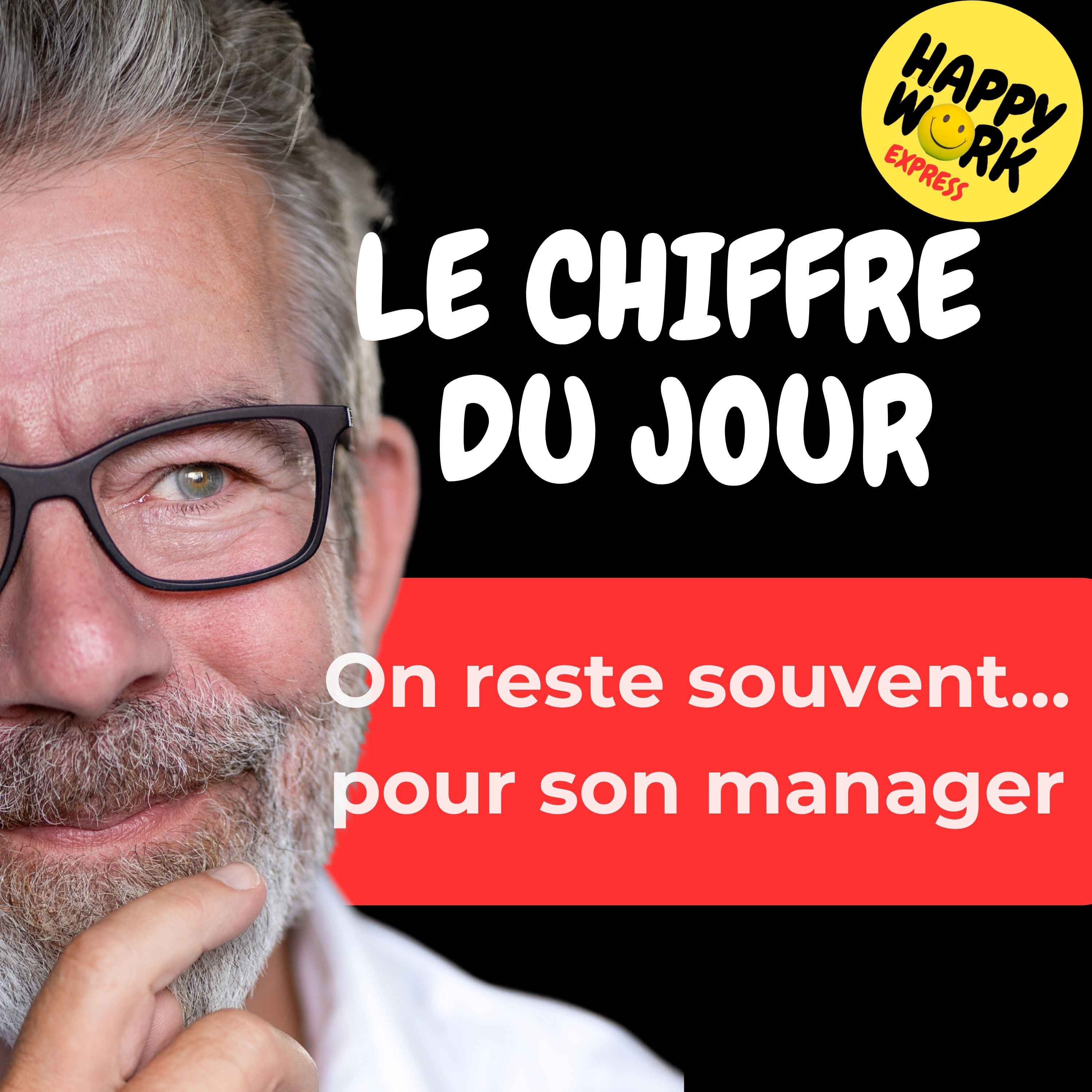 Combien de salariés disent qu’un bon manager influence directement leur envie de rester dans l’entreprise