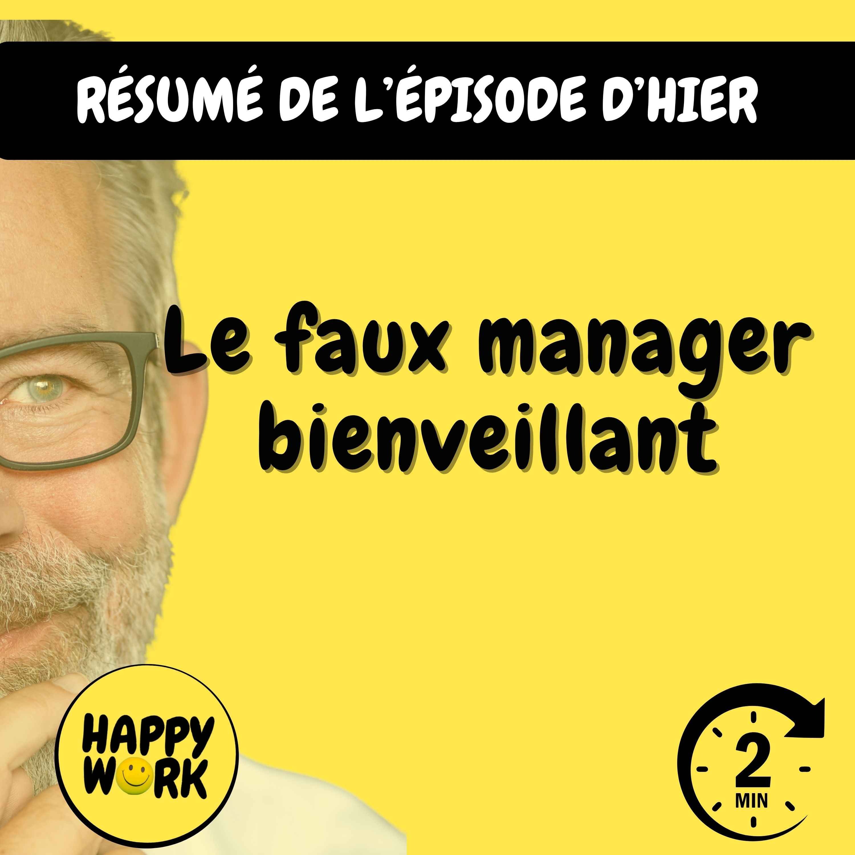 Résumé — Le faux manager bienveillant