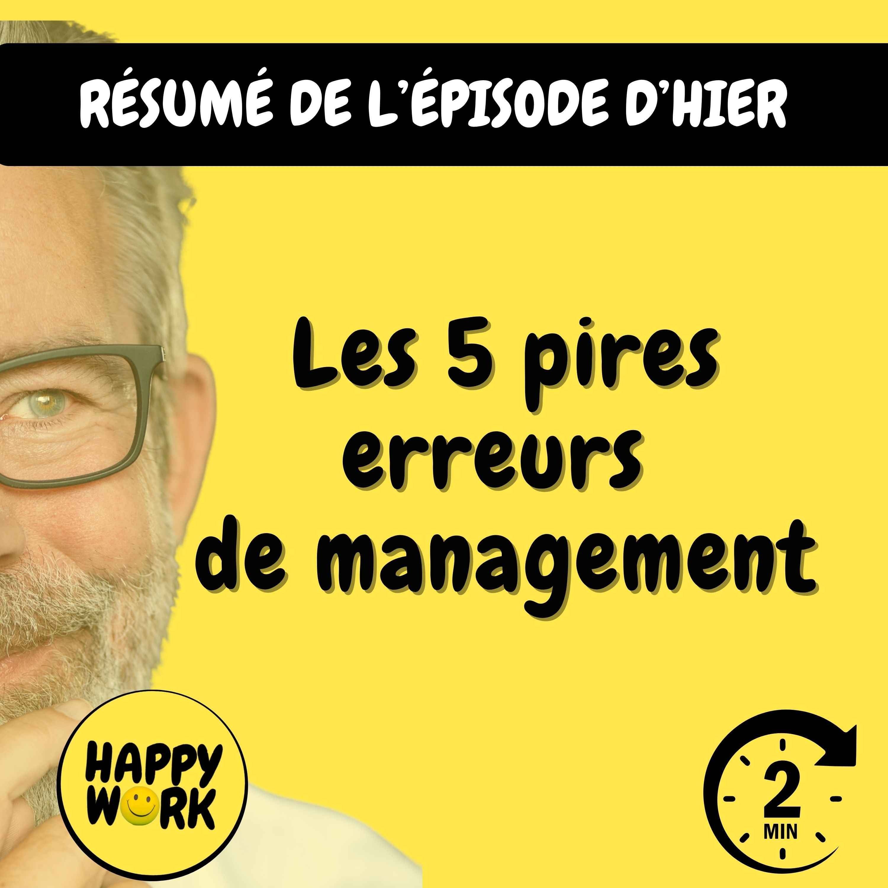 Résumé — Les 5 pires erreurs de management