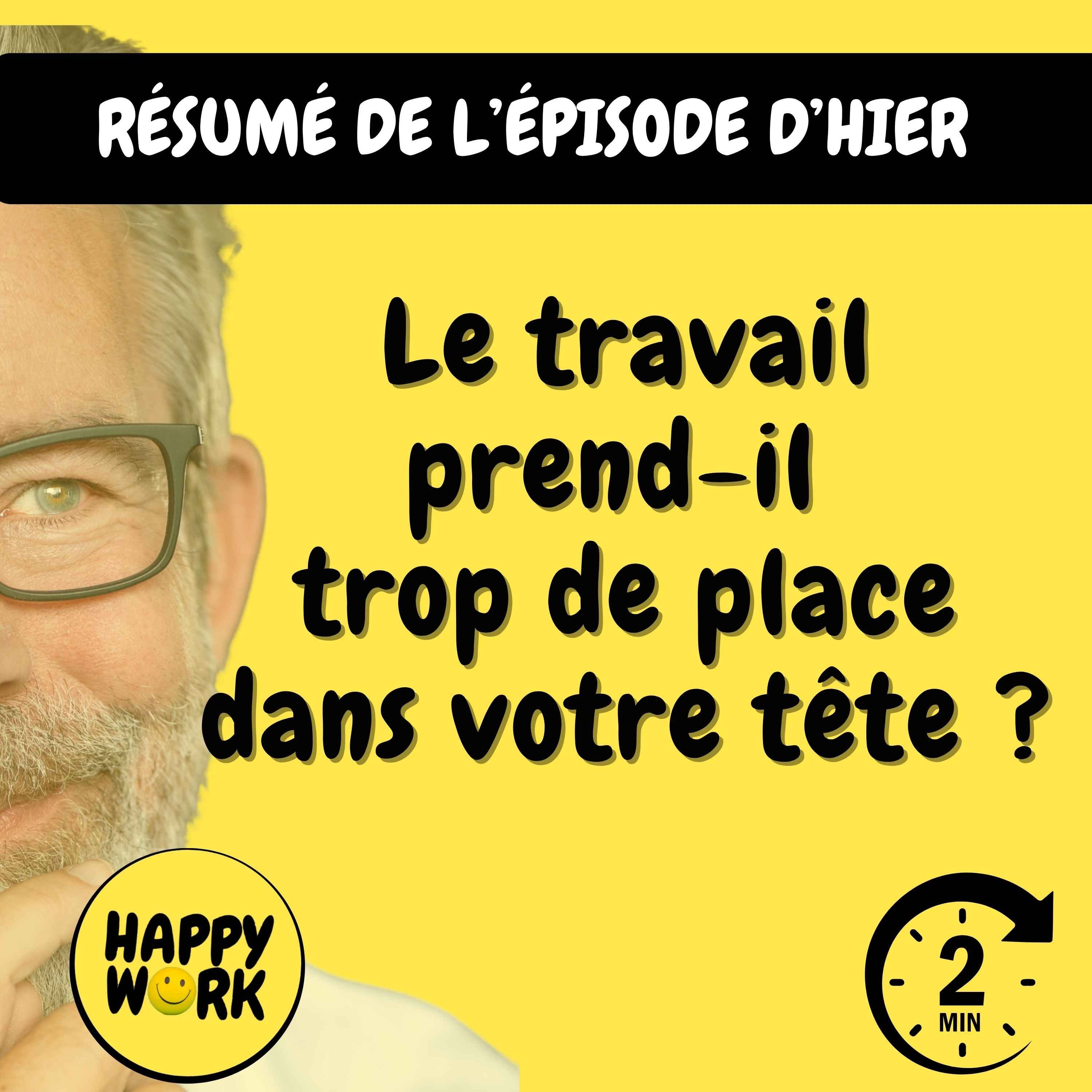 Résumé — Le travail prend-il trop de place dans votre tête ?